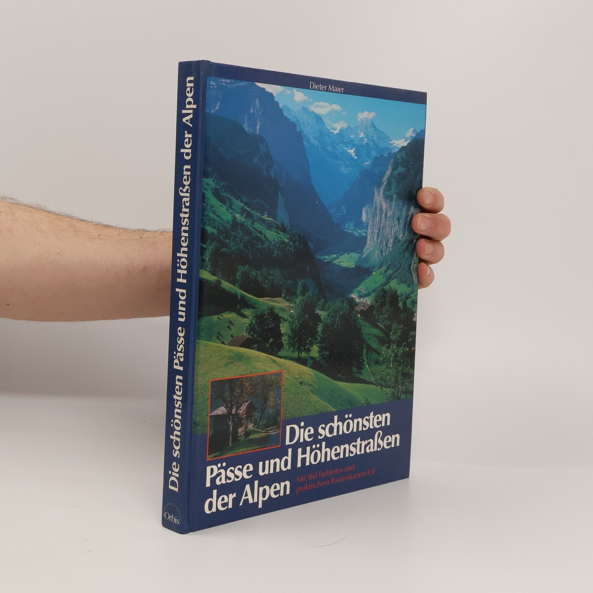 Dieter Maier Die schönsten Pässe und Höhenstrassen der Alpen