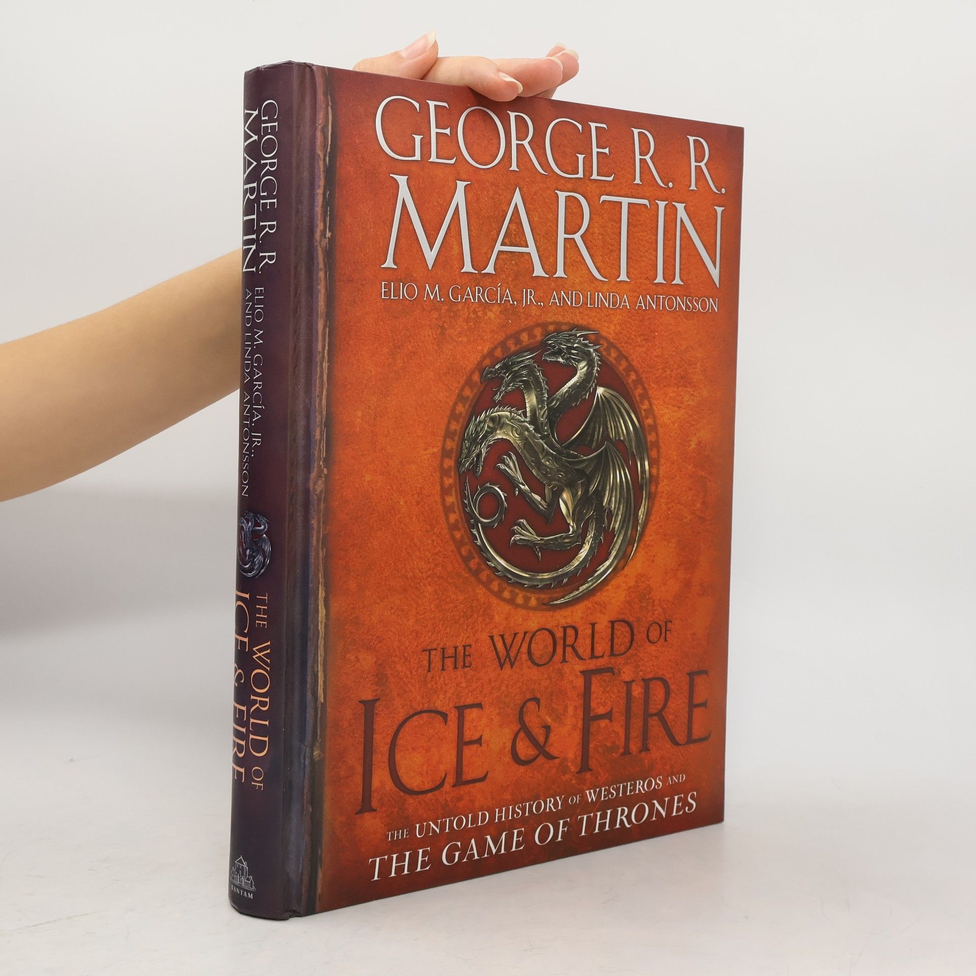 George R. R. Martin The World of Ice & Fire