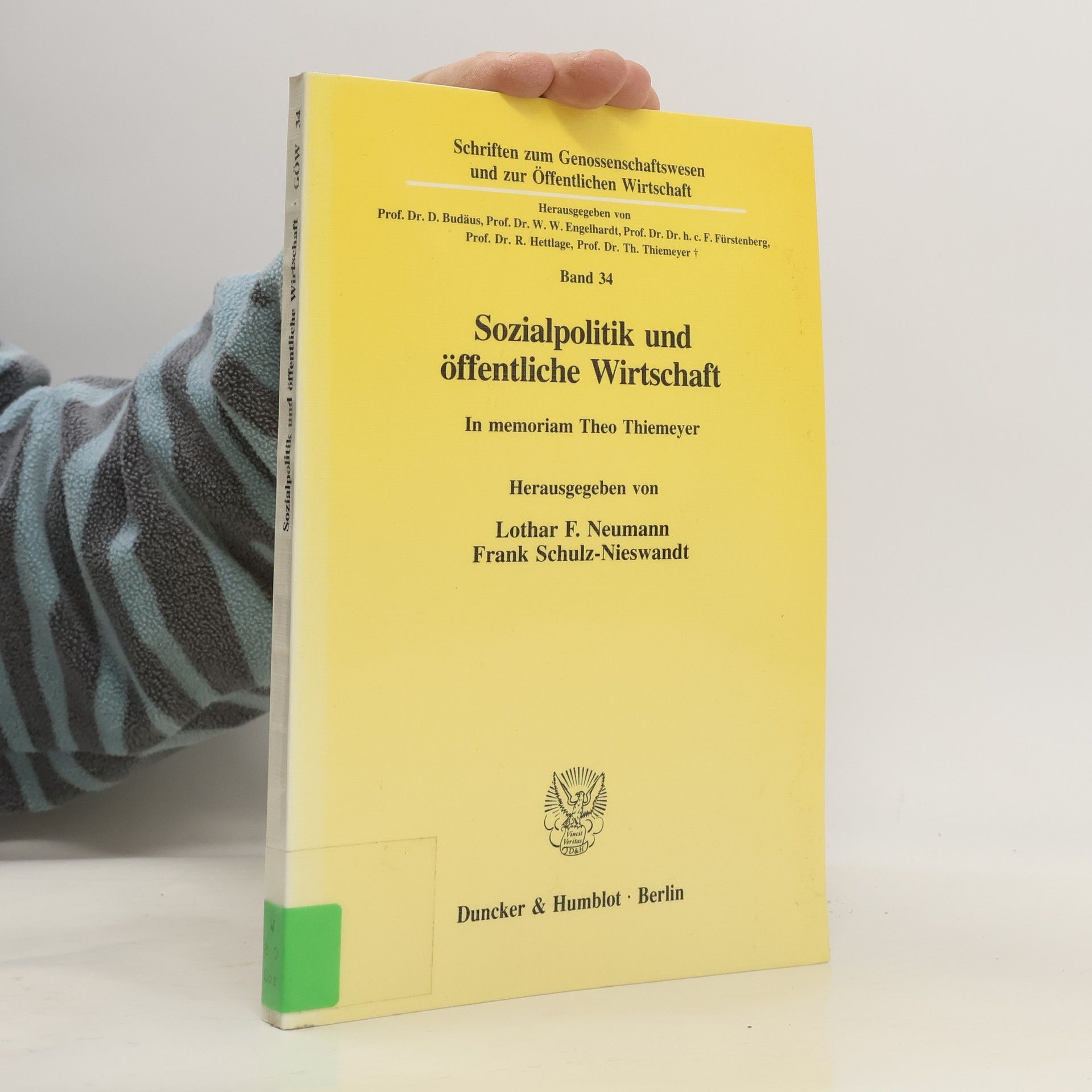 Lothar F. Neumann Schriften zum Genossenschaftswesen und zur Öffentlichen Wirtschaft - 34: Sozialpolitik und öffentliche Wirtschaft