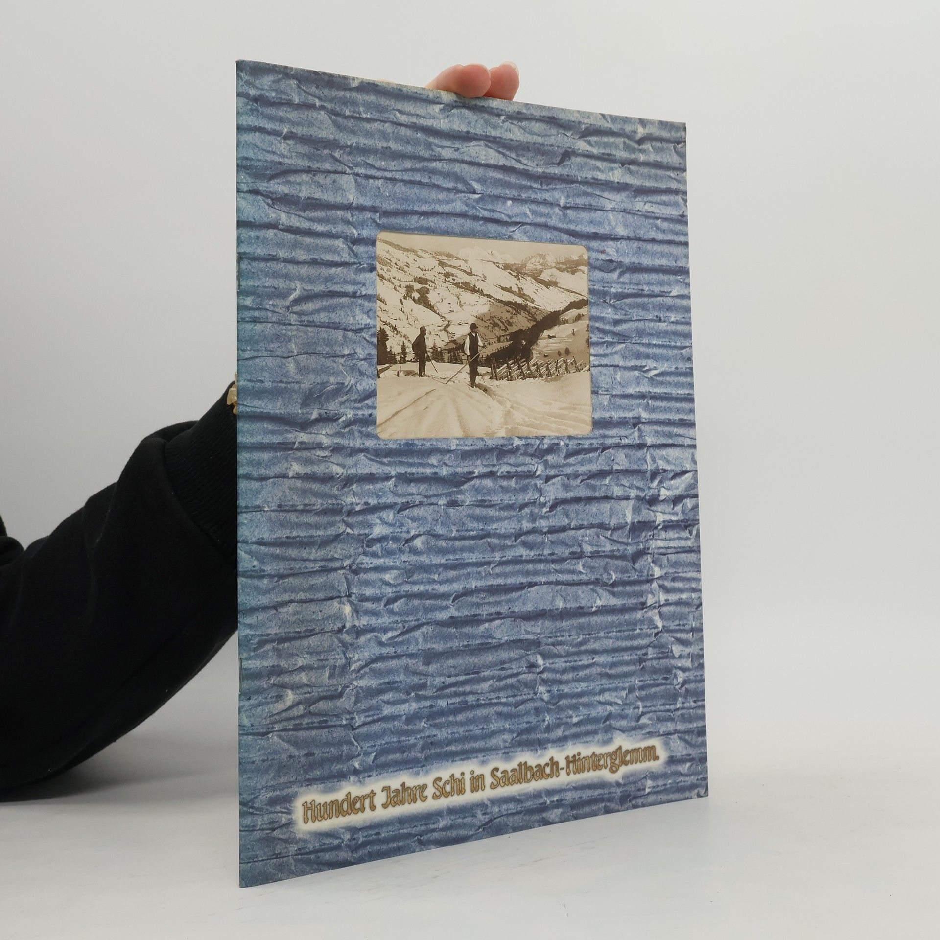 Autorenkollektiv Hundert Jahre Schi in Saalbach-Hinterglemm