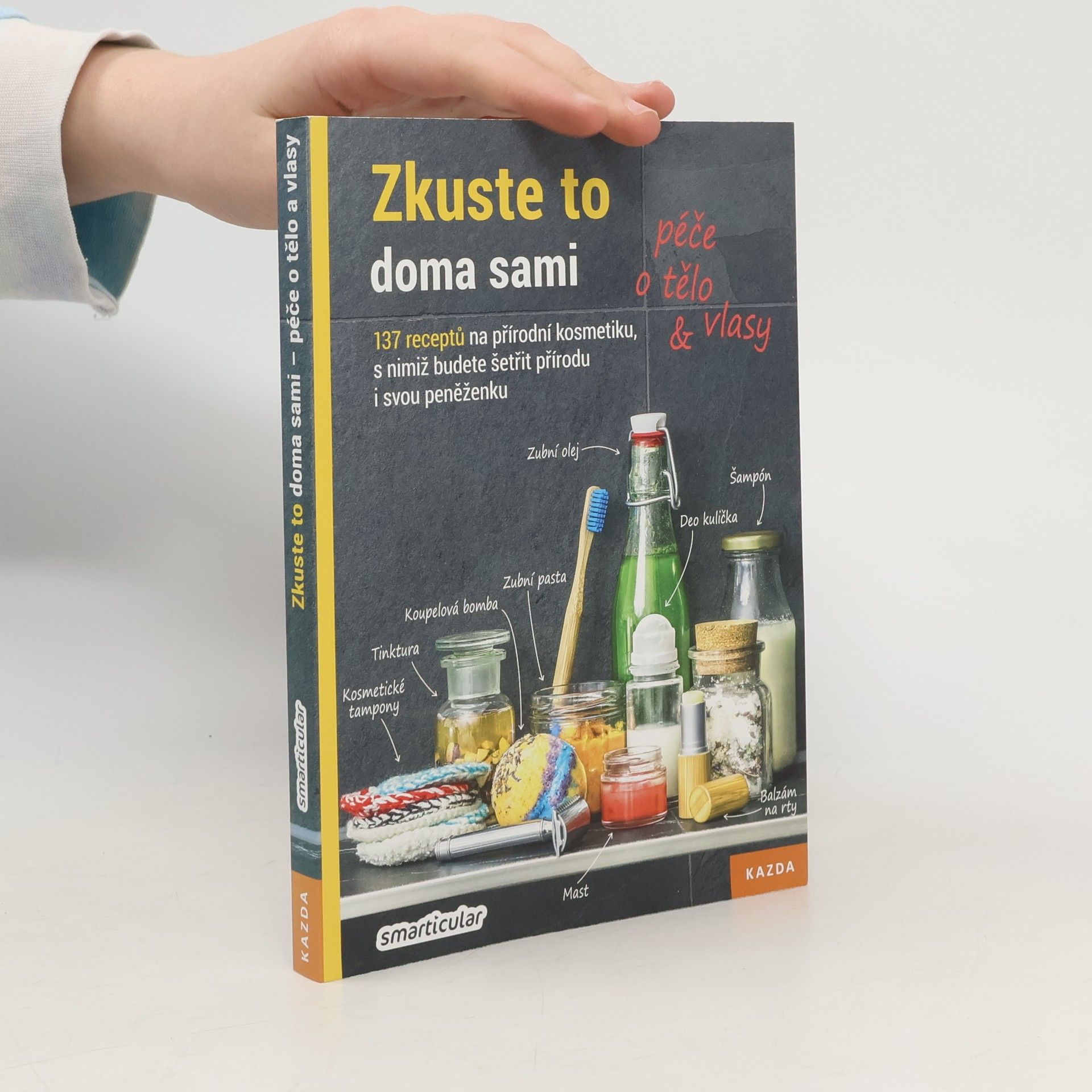 Autorenkollektiv Zkuste to doma sami - péče o tělo a vlasy