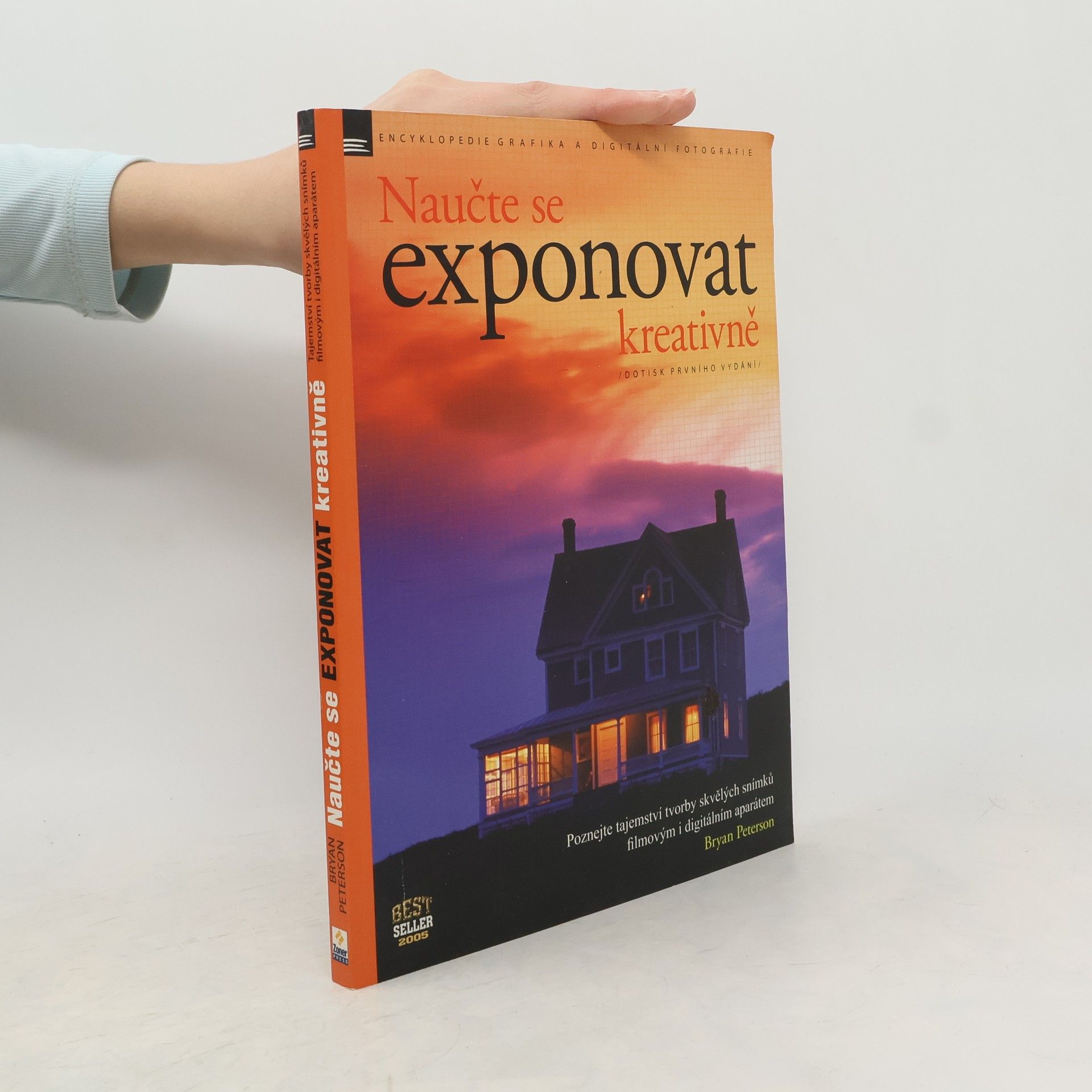 Bryan Peterson Naučte se exponovat kreativně