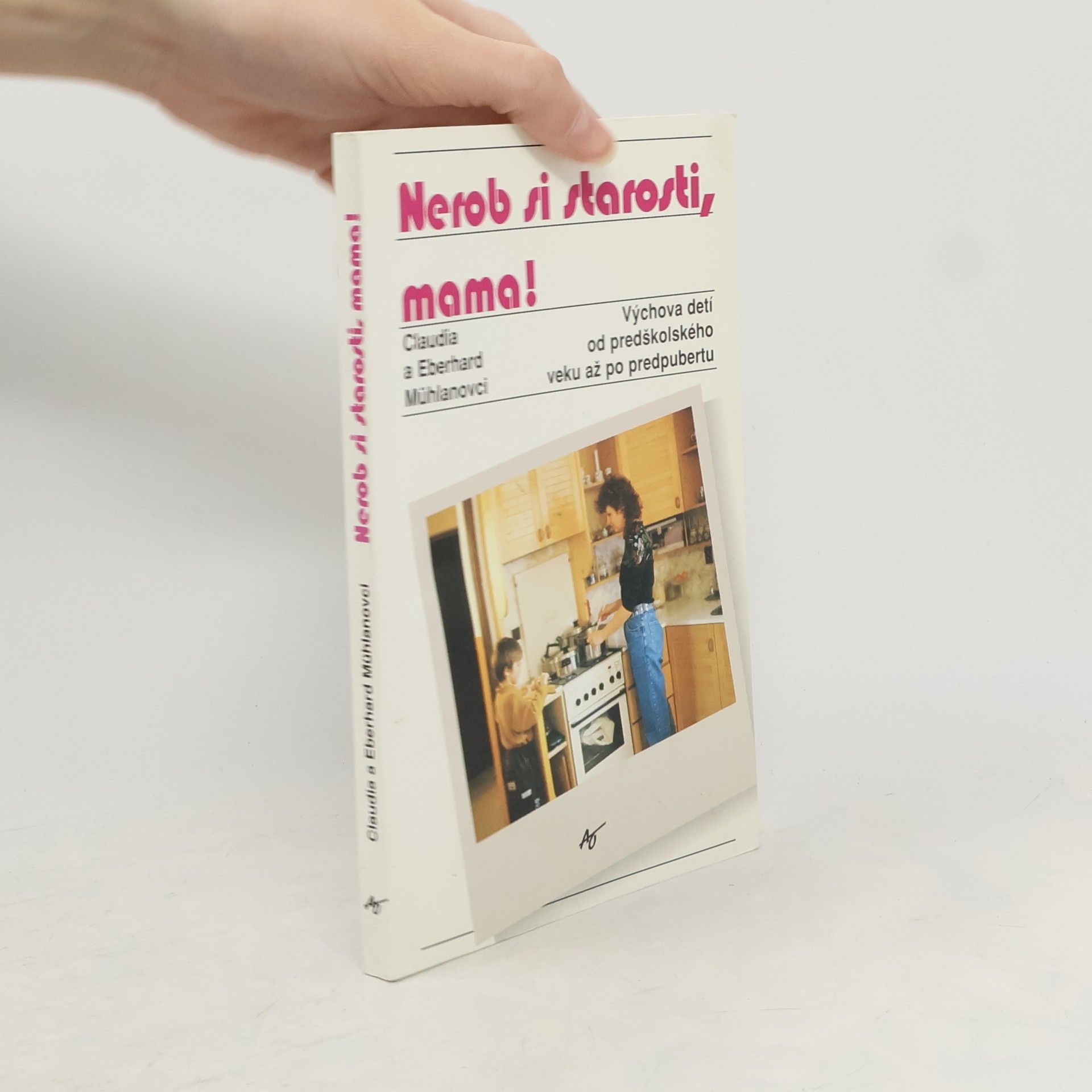 Claudia Mühlan Nerob si starosti, mama!