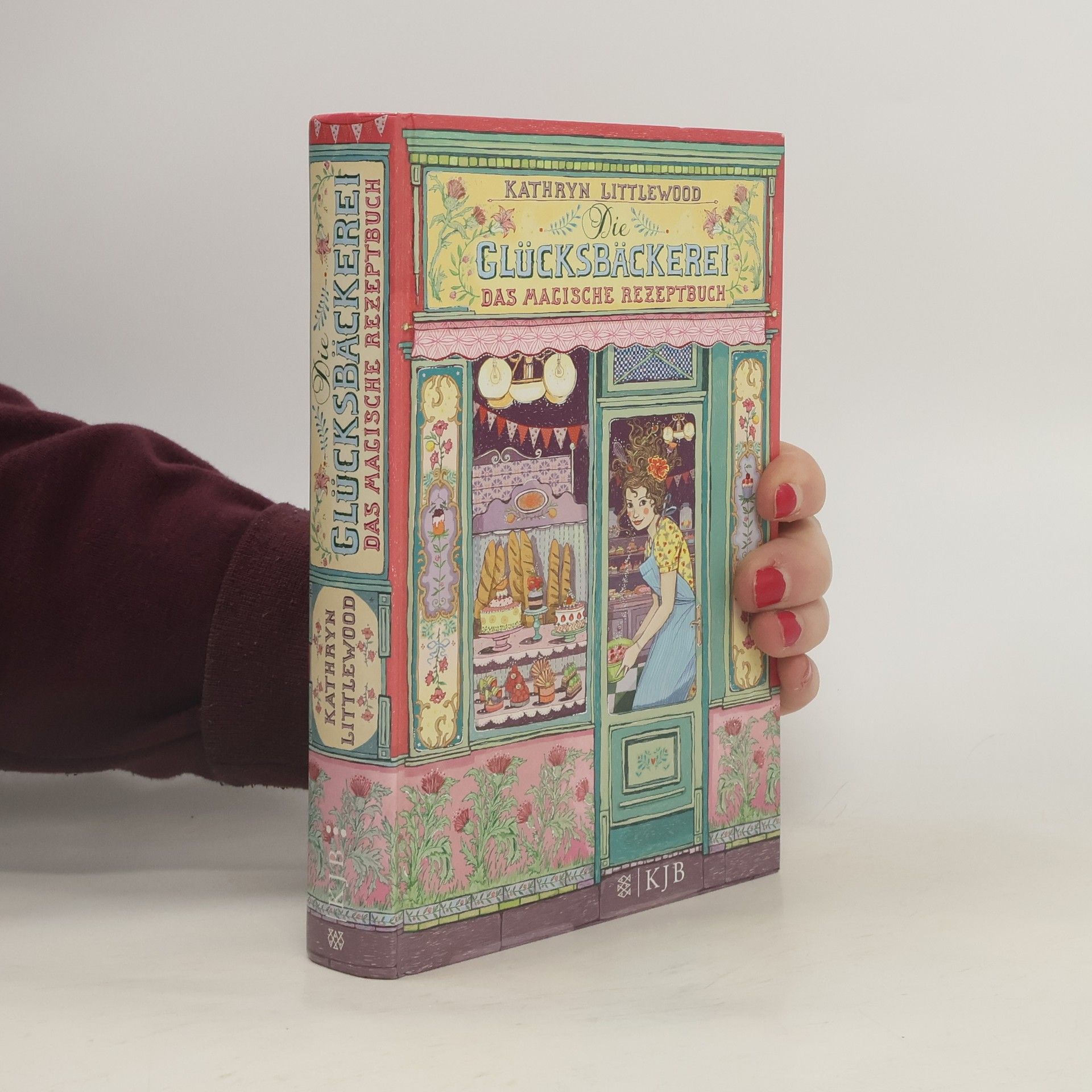 Kathryn Littlewood Die Glücksbäckerei: Das magische Rezeptbuch