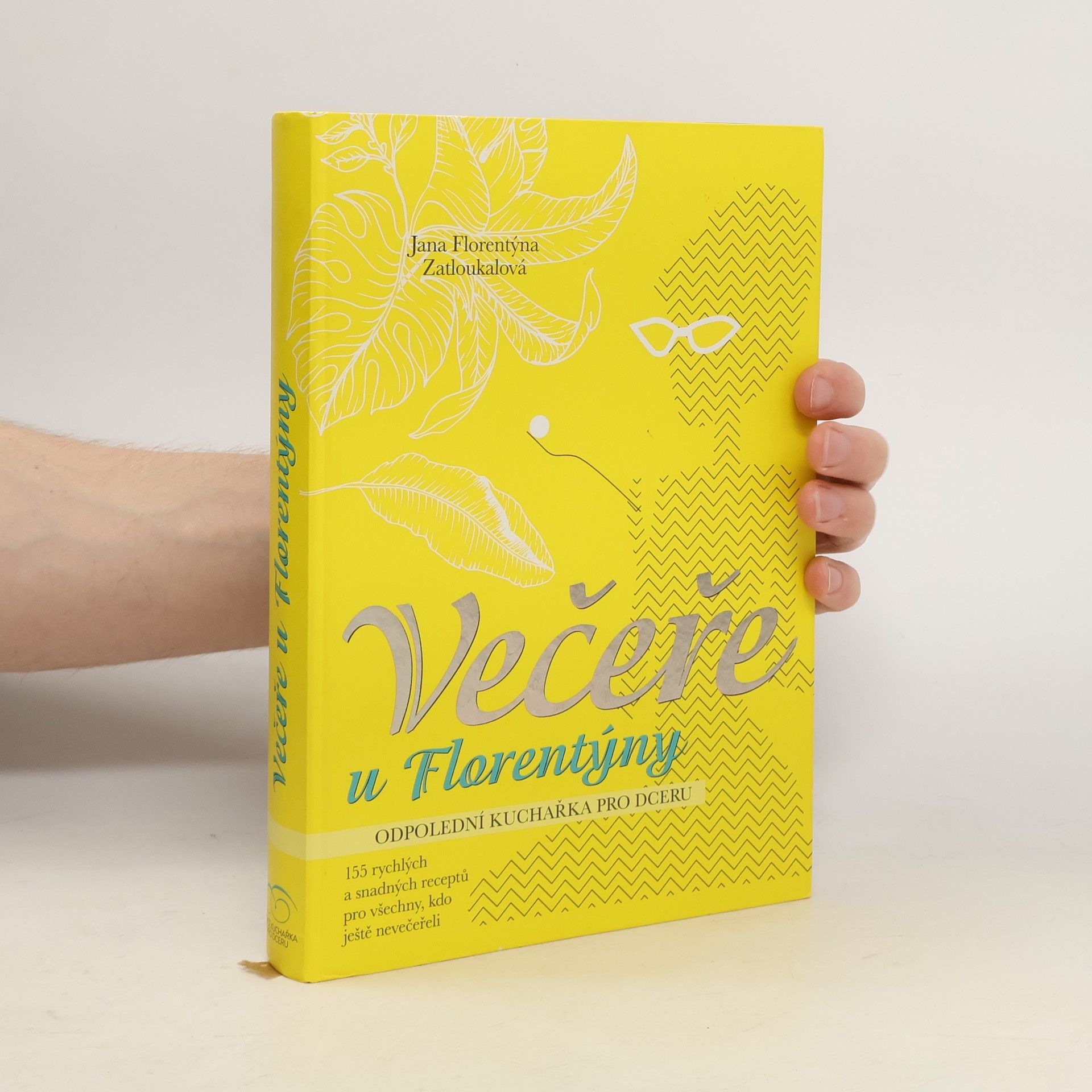 Jana Florentýna Pišová Večeře u Florentýny