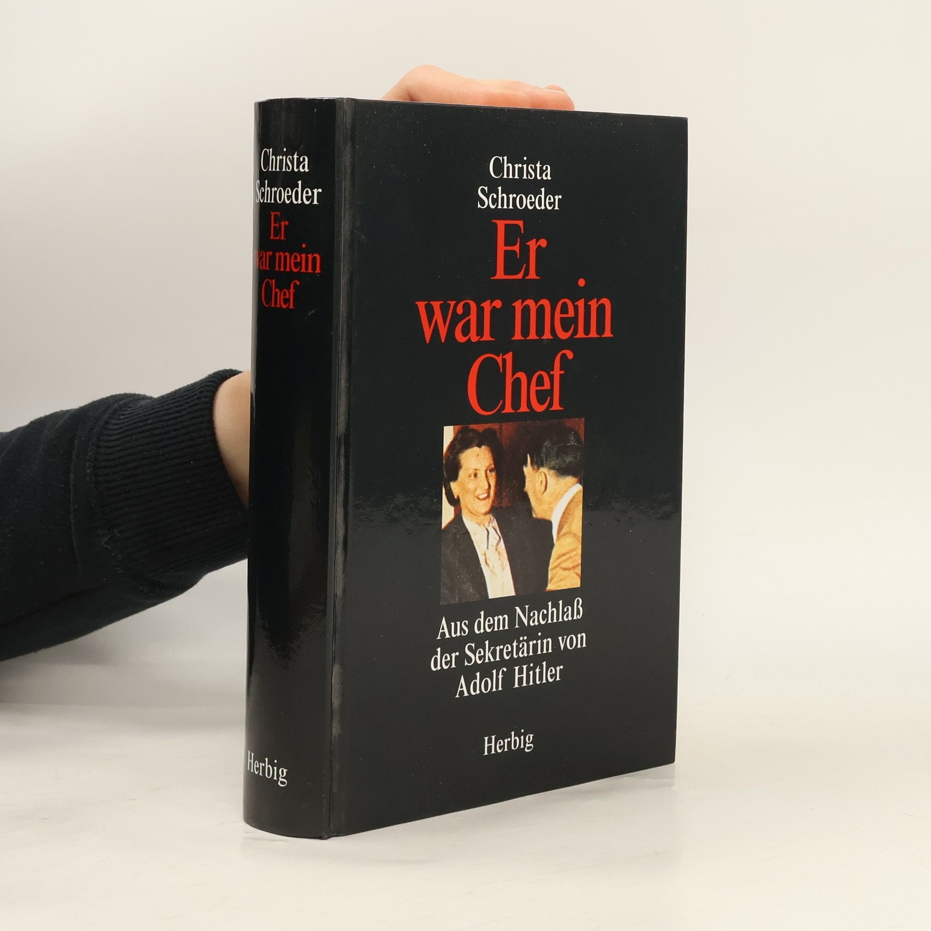 Christa Schroeder Er war mein Chef