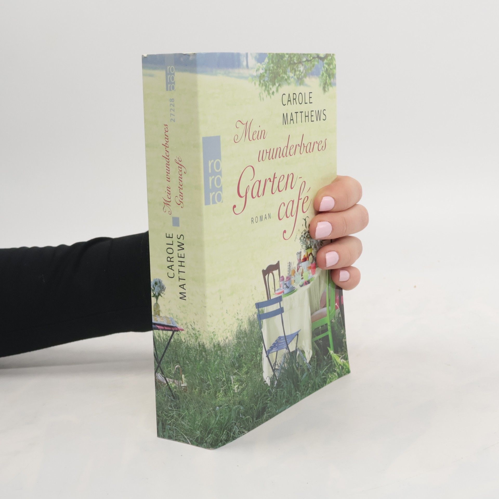 Carole Matthews Mein wunderbares Gartencafé