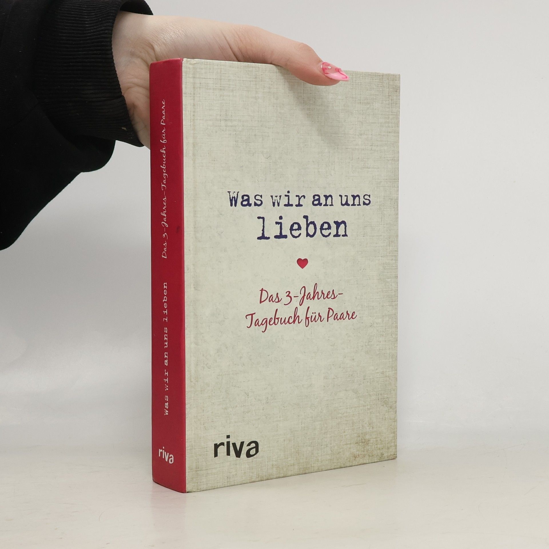 Alexandra Reinwarth Was wir an uns lieben