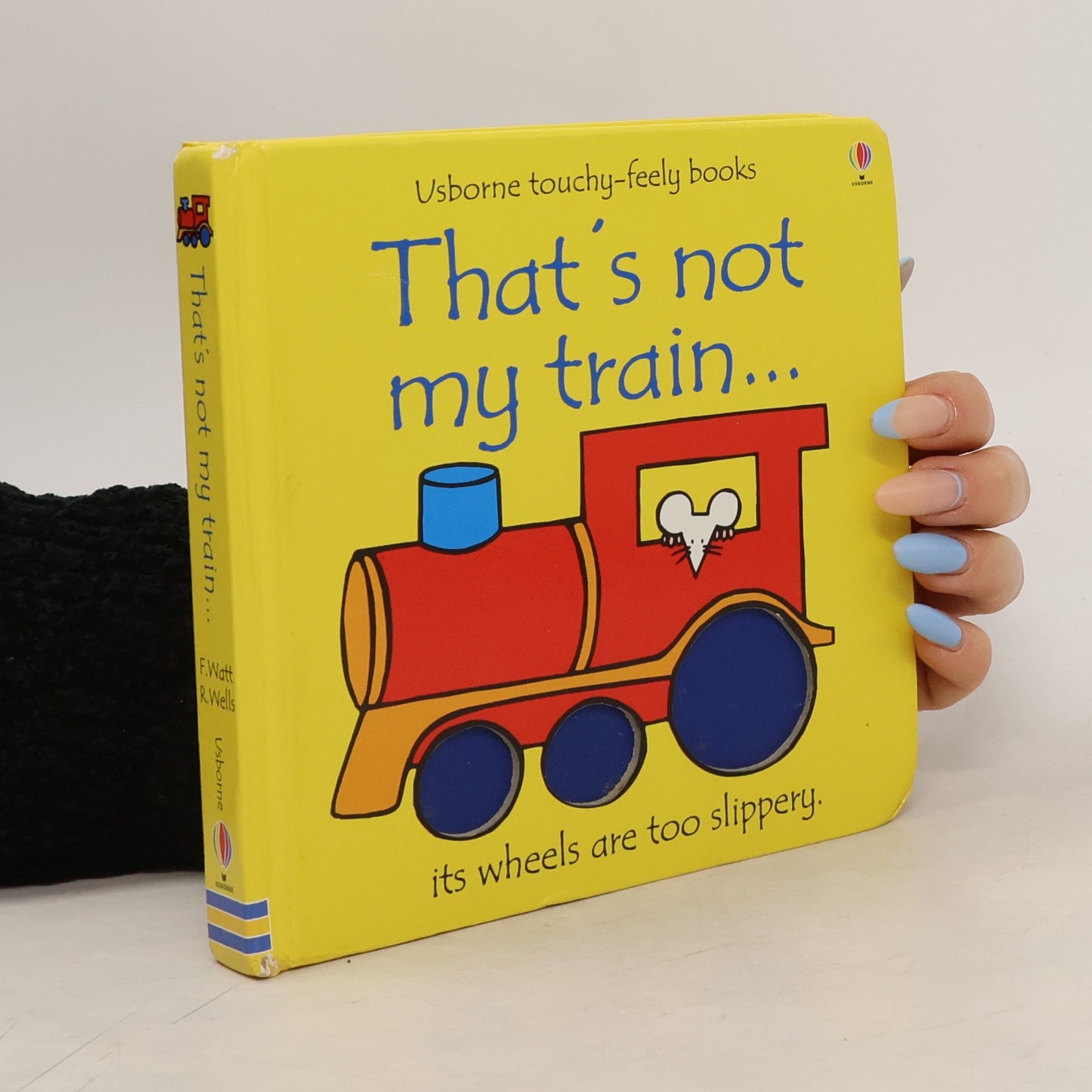 Fiona Watt Usborne Touchy-Feely Books: That's Not My Train...