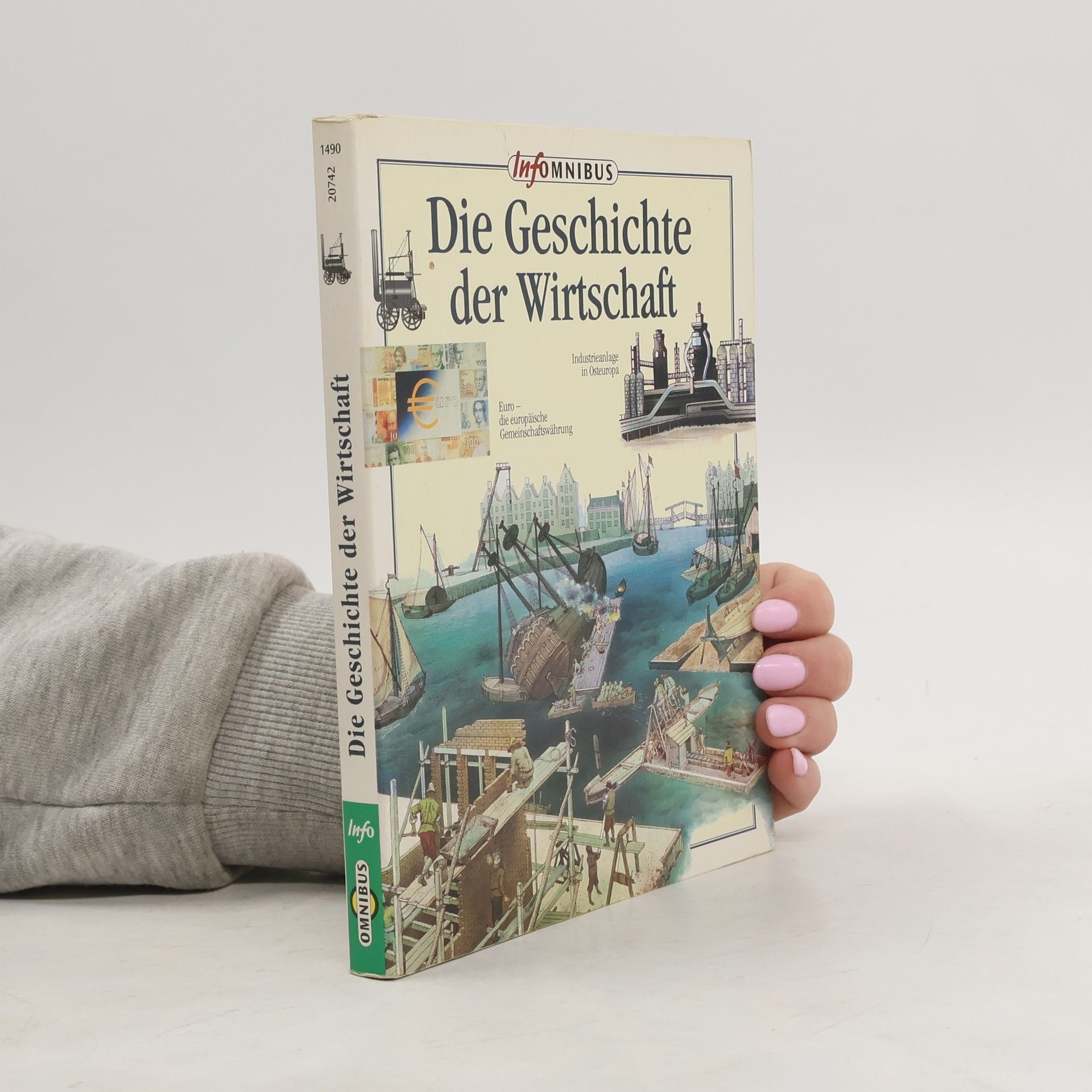 Info Omnibus: Die Geschichte der Wirtschaft - Ab 12 J.