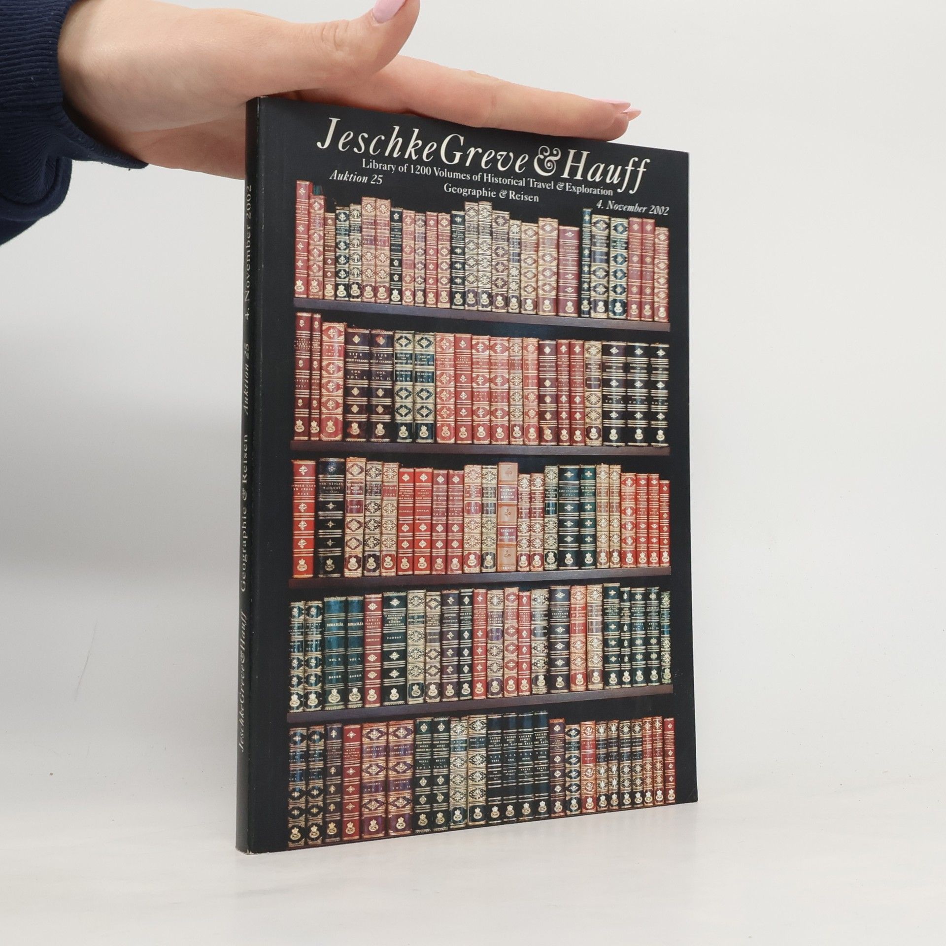 Kolektív autorov Jeschke Greve & Hauff. Library of 1200 Volumes of Historical Travel & Exploration