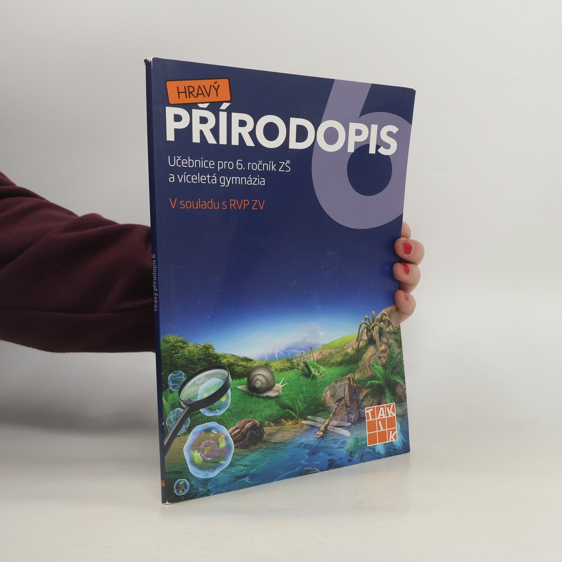 Hana Zídková Hravý přírodopis 6 : učebnice pro 6. ročník ZŠ a víceletá gymnázia
