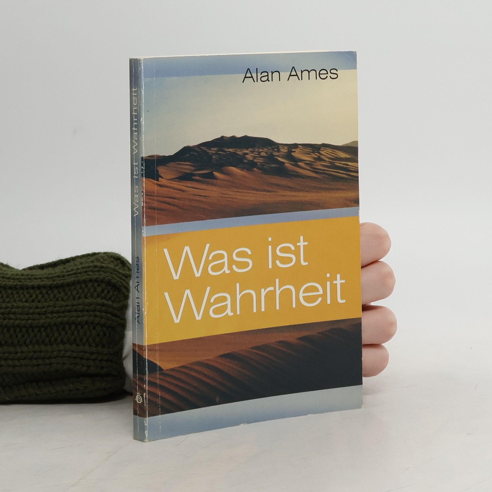 C. Alan Ames Was ist Wahrheit?