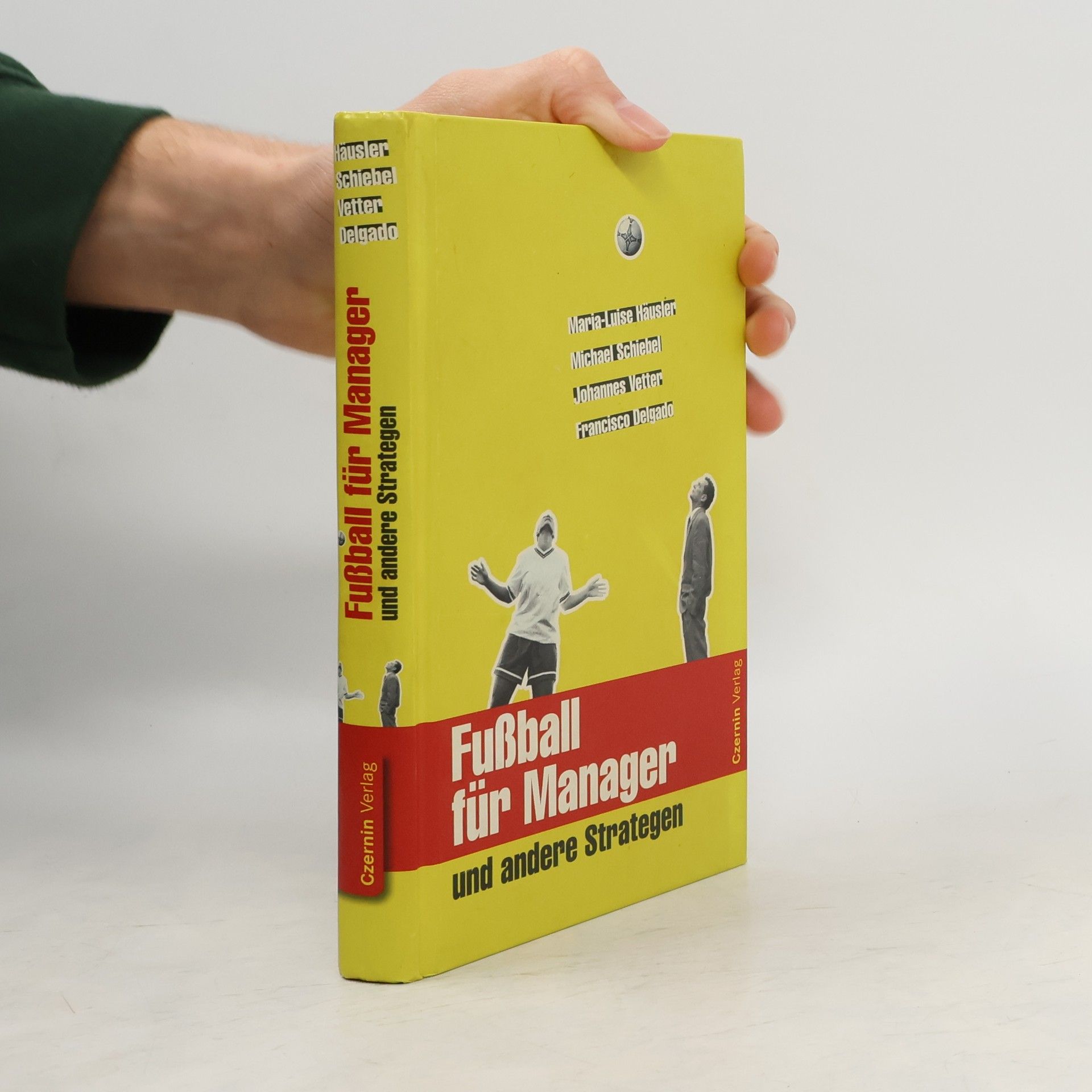 Maria-Luise Häusler Fussball für Manager & andere Strategen