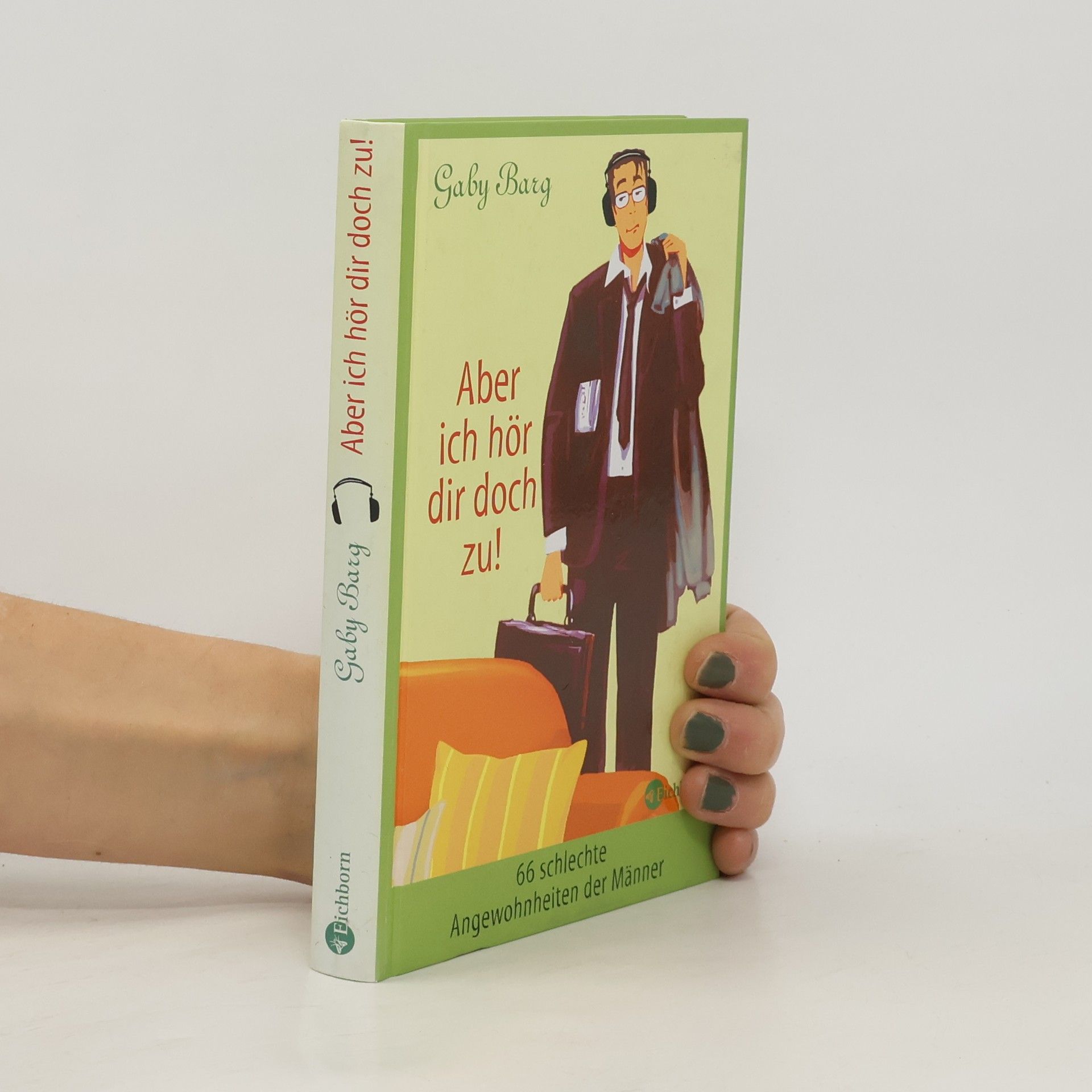Gaby Barg Aber ich hör dir doch zu!