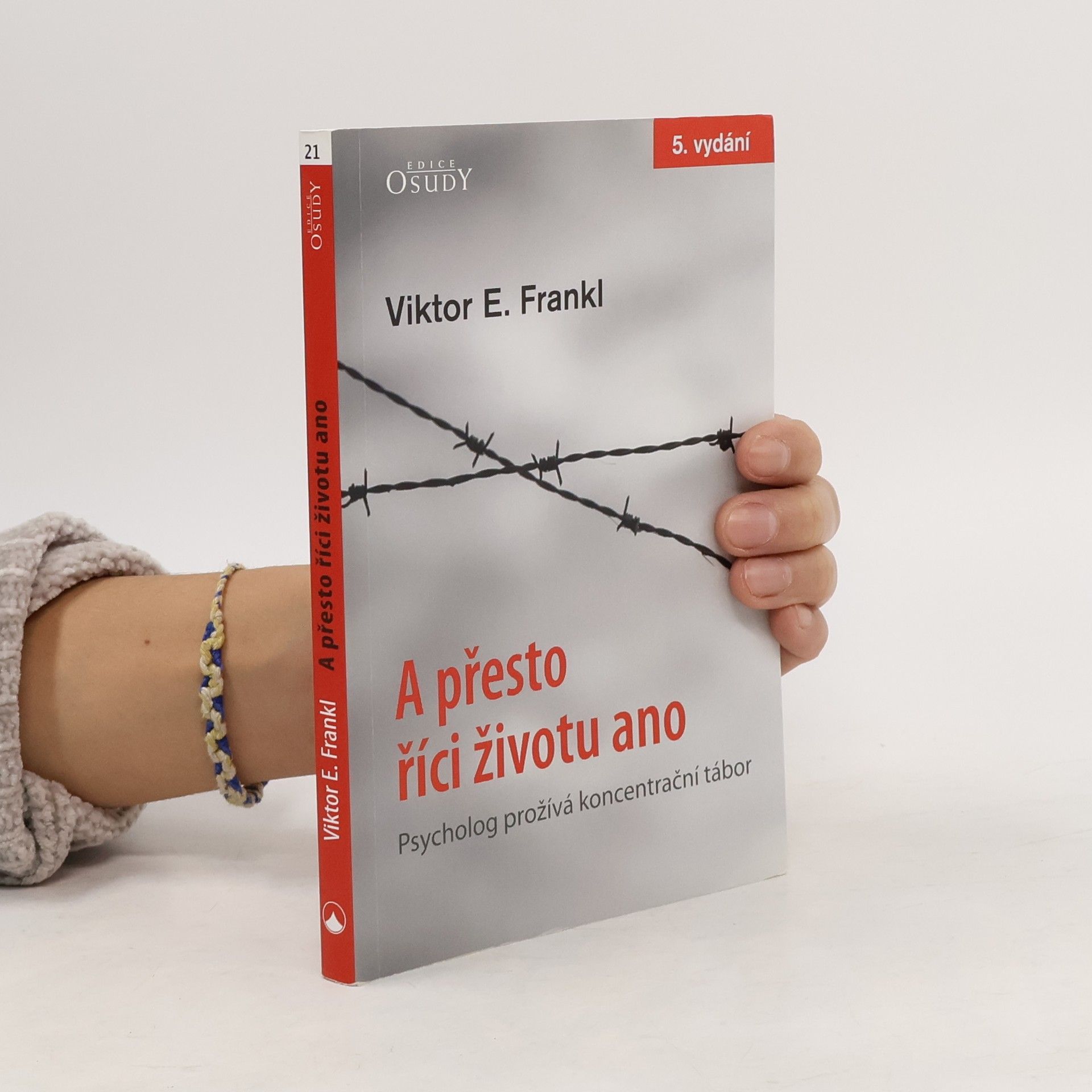 Viktor Frankl A přesto říci životu ano