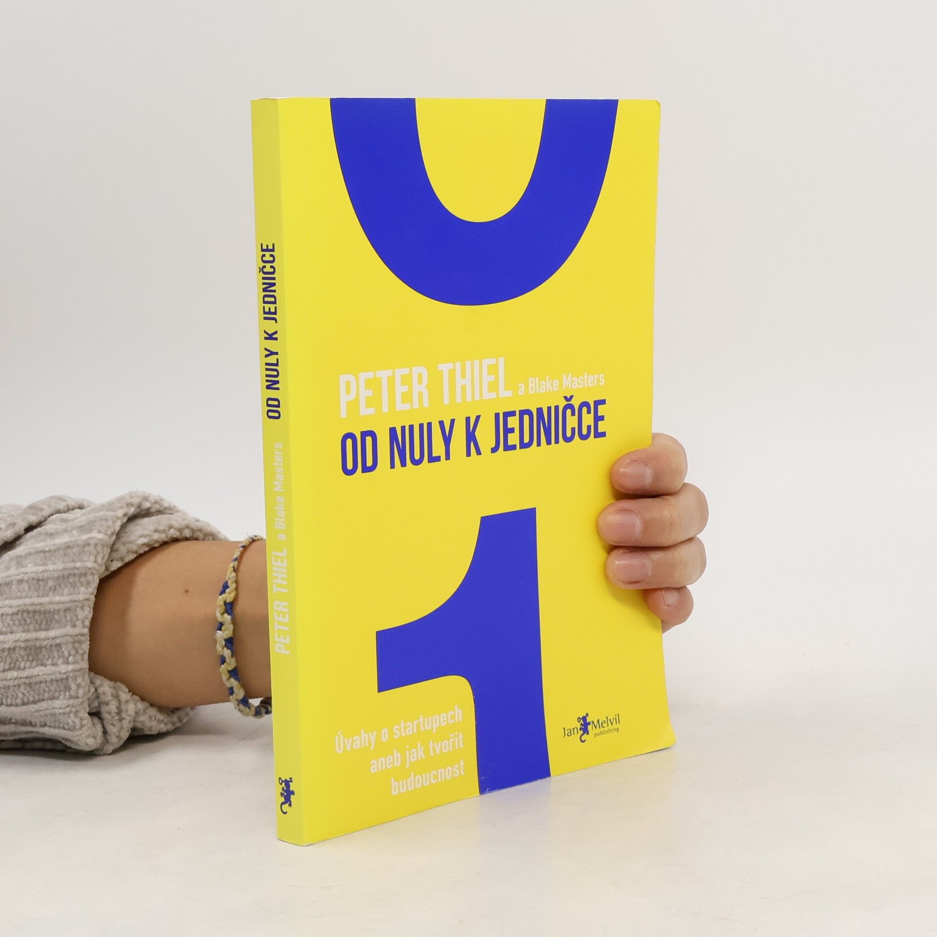 Peter Thiel Od nuly k jedničce