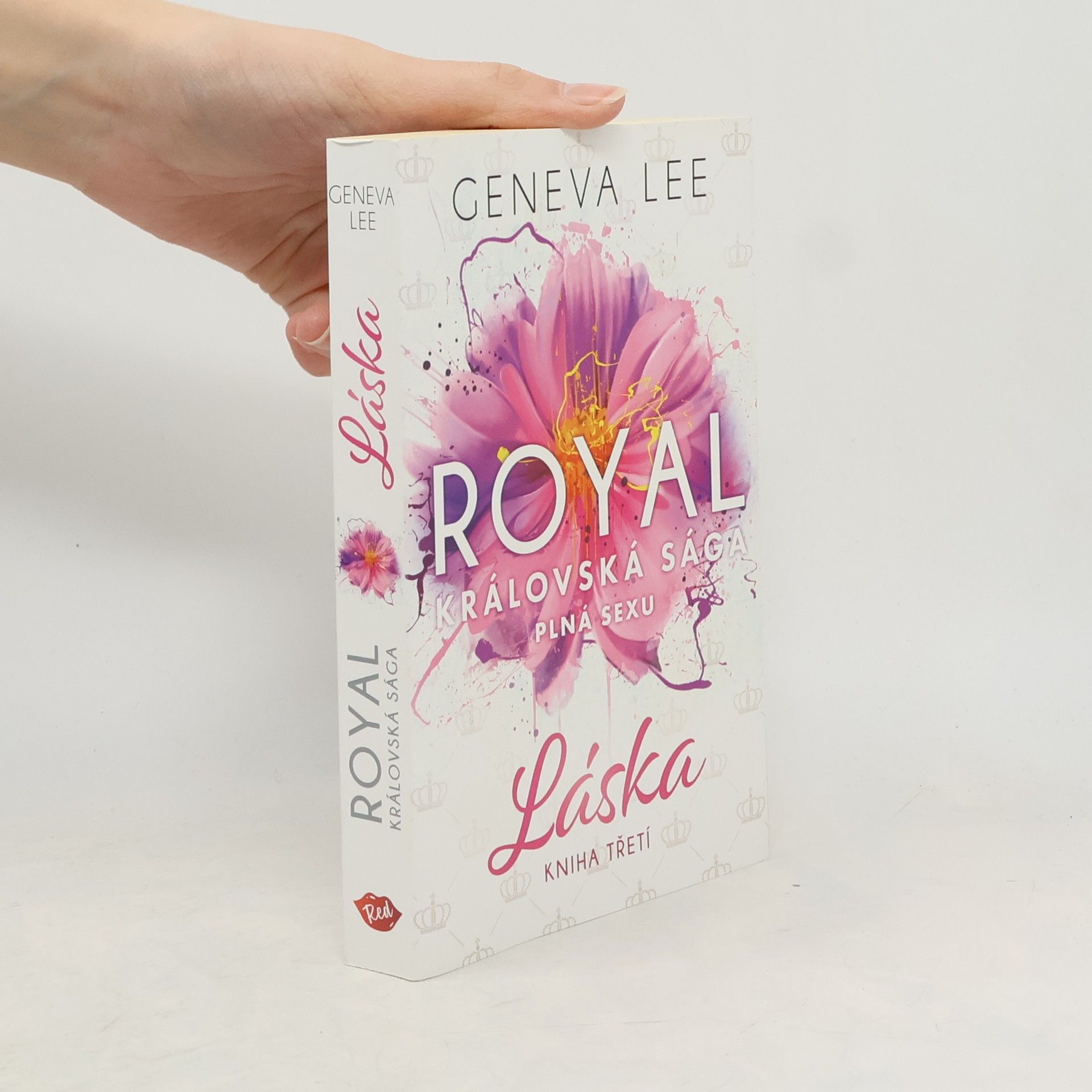 Geneva Lee Královská sága plná sexu. Kniha třetí, Láska