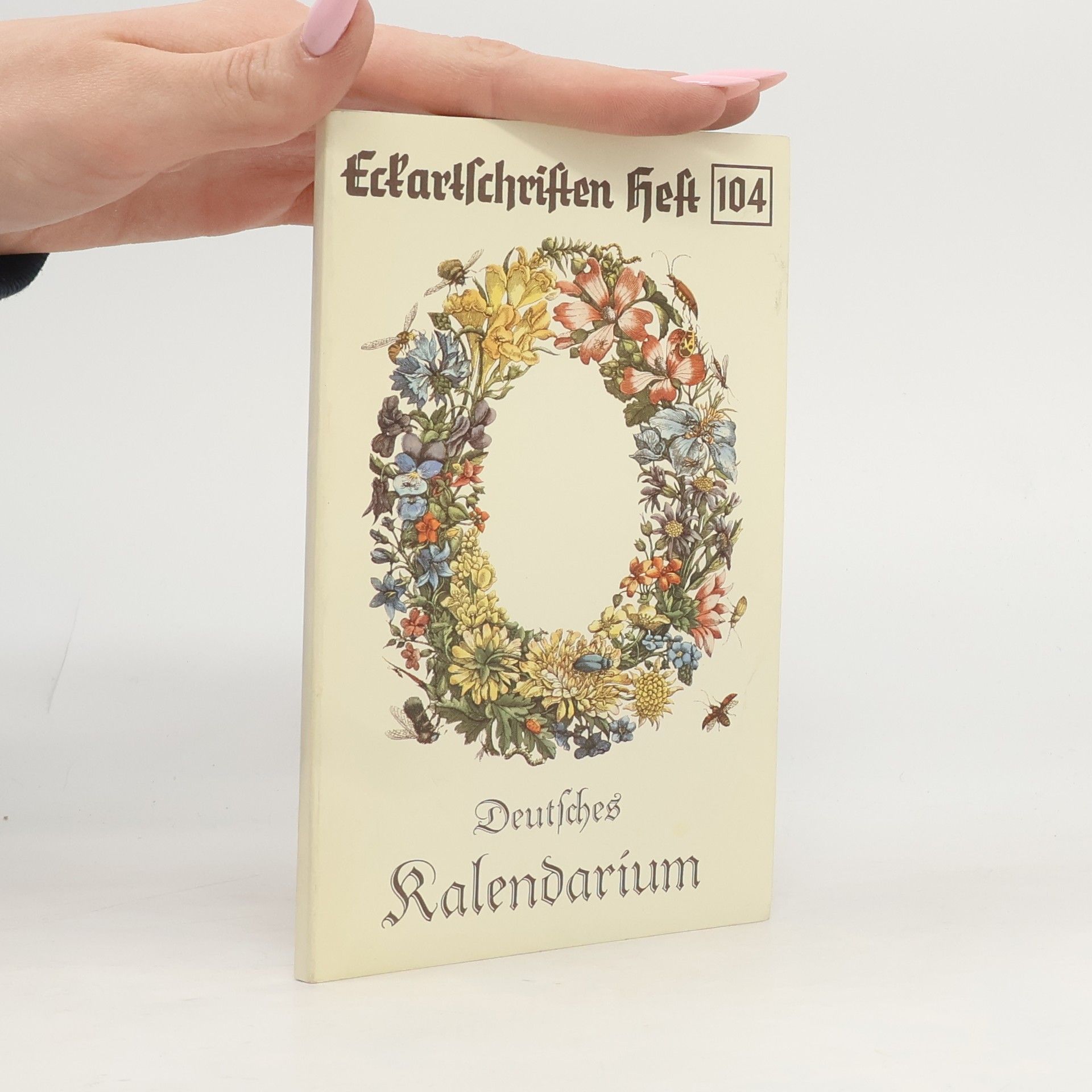 Autorenkollektiv Deutsches Kalendarium. Eckart-Schriften Heft 104