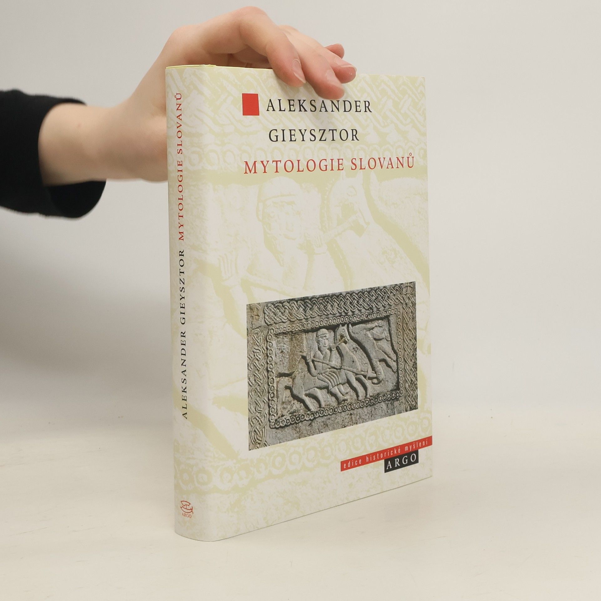Aleksander Gieysztor Mytologie Slovanů