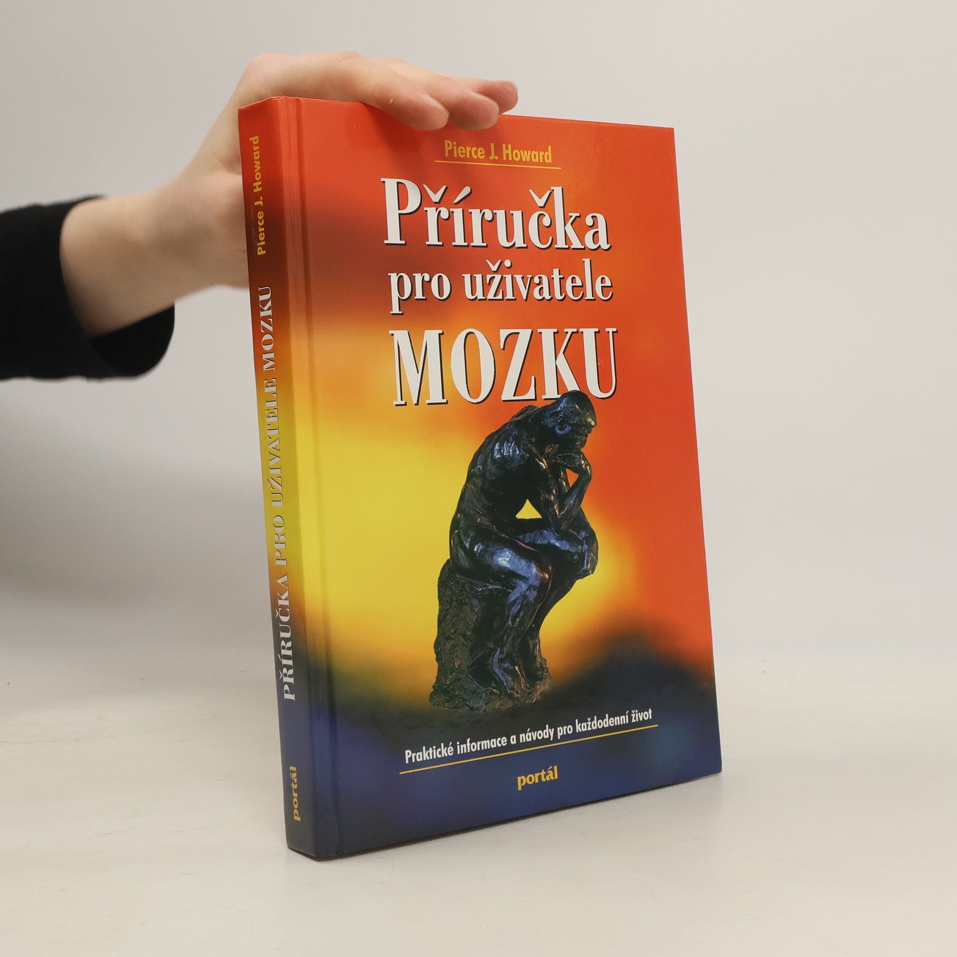 Pierce J. Howard Příručka pro uživatele mozku