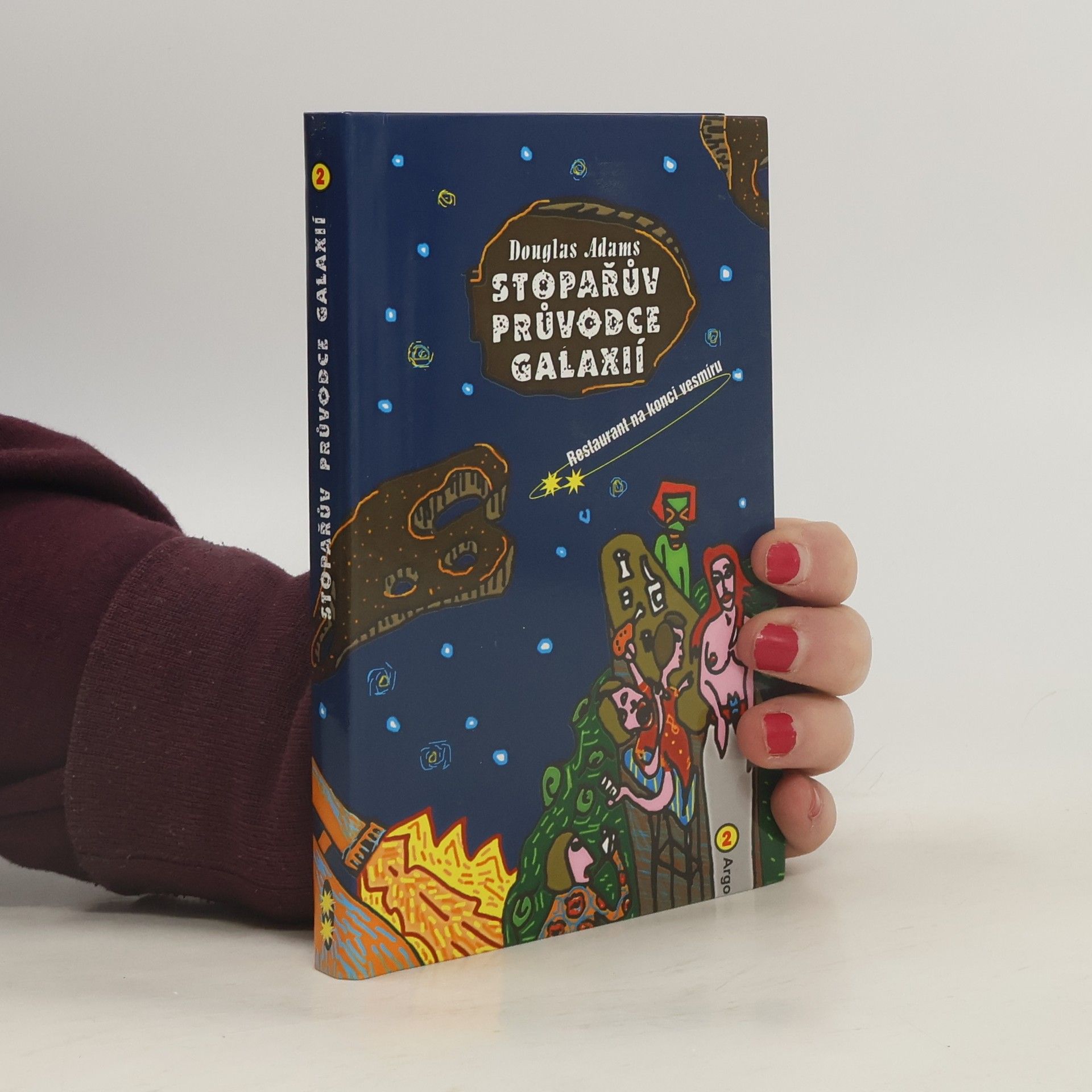 Douglas Adams Restaurant na konci vesmíru. Stopařův průvodce Galaxií. 2. díl