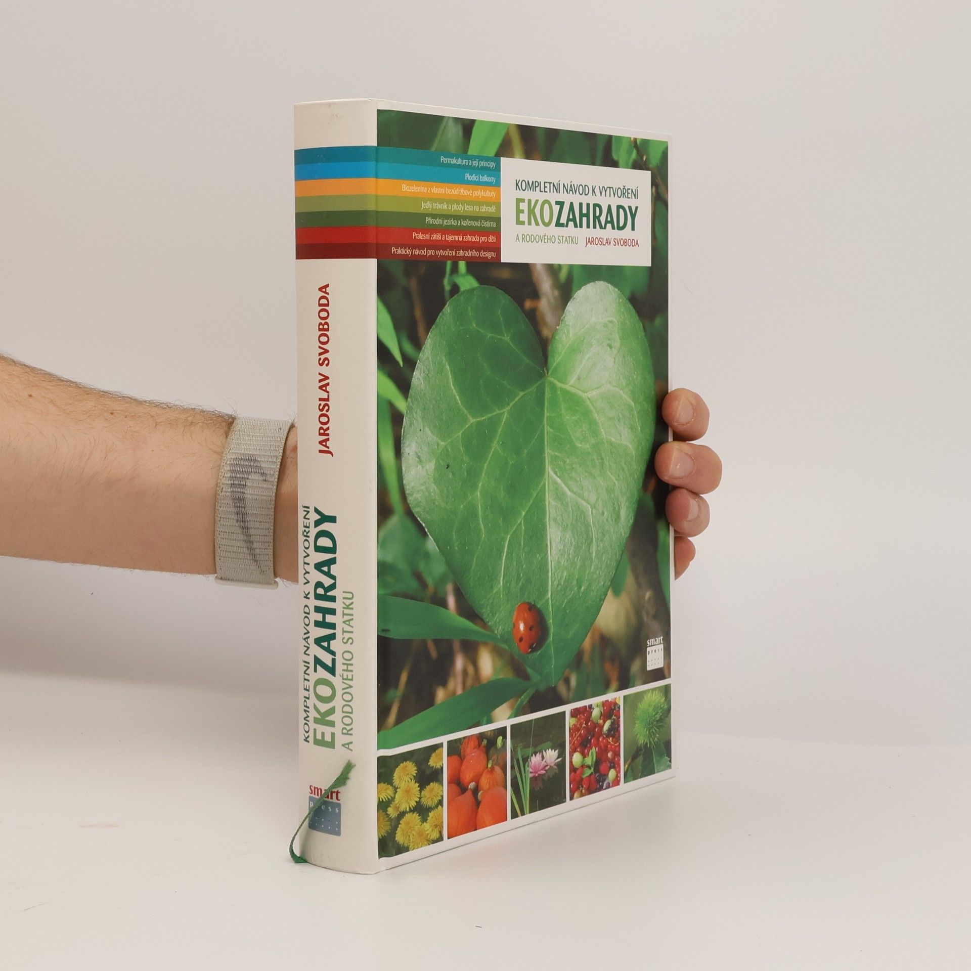 Jaroslav Svoboda Kompletní návod k vytvoření ekozahrady a rodového statku