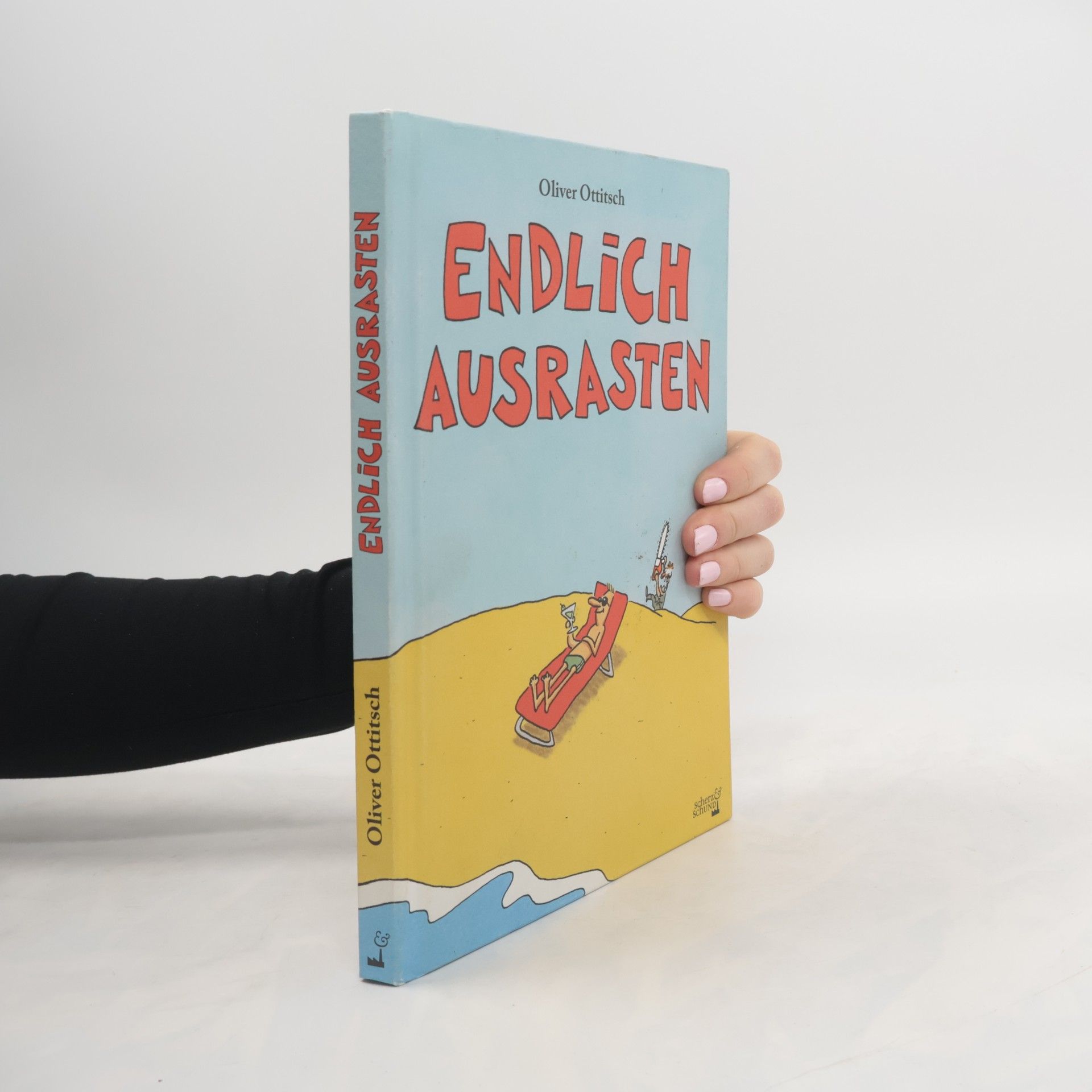 Oliver Ottitsch Endlich ausrasten