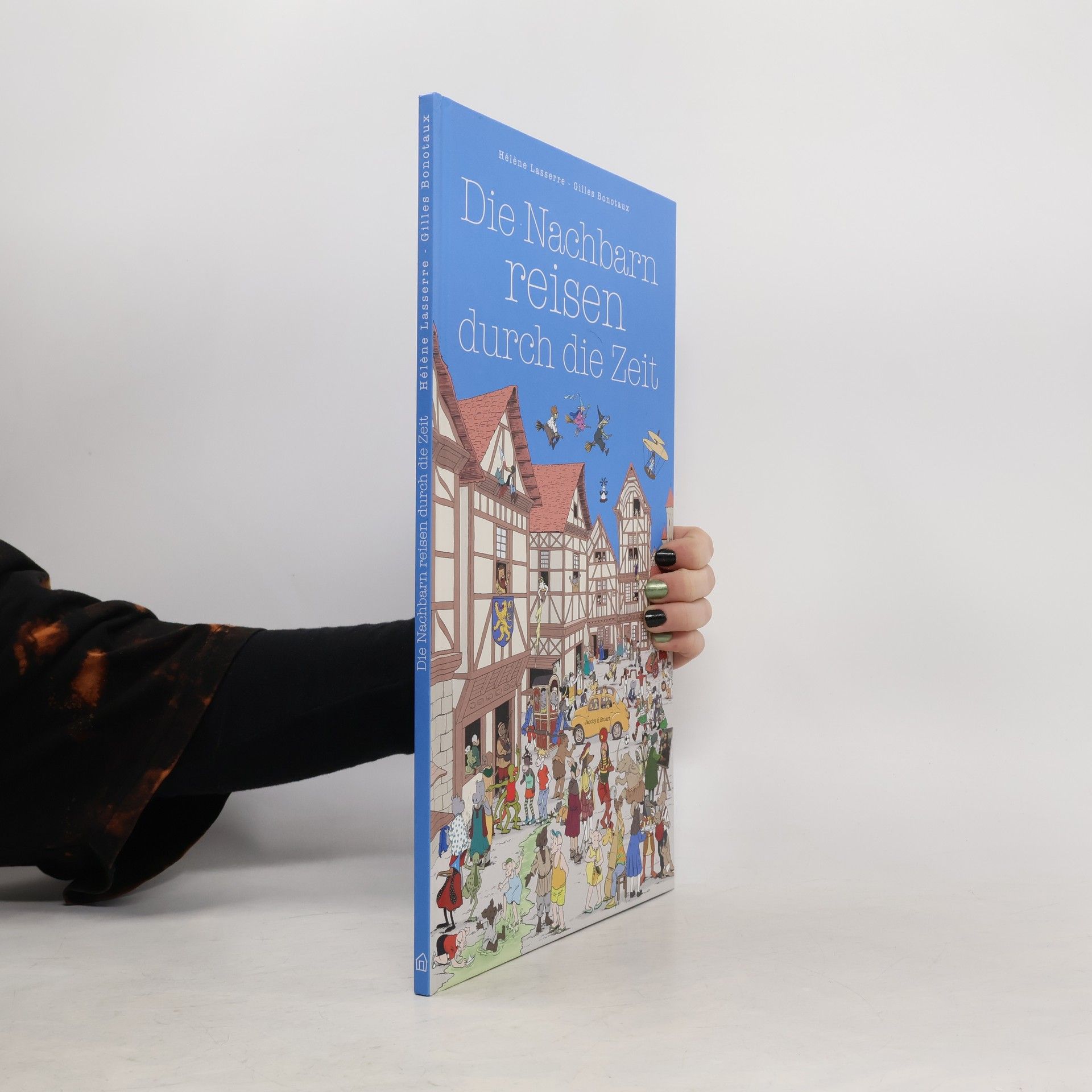 Hélène Lasserre Die Nachbarn reisen durch die Zeit