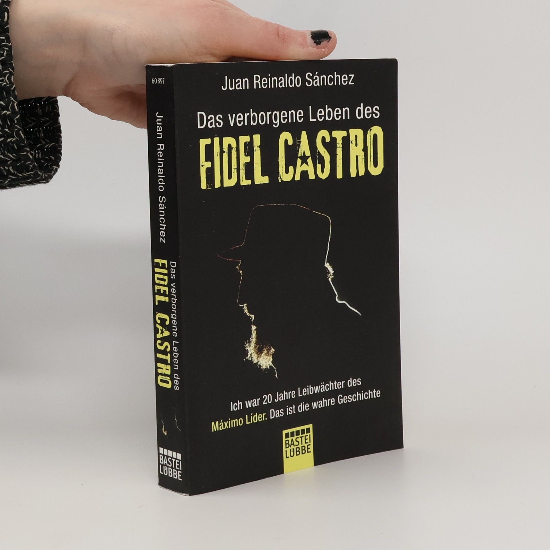 Juan Reinaldo Sánchez Das verborgene Leben des Fidel Castro