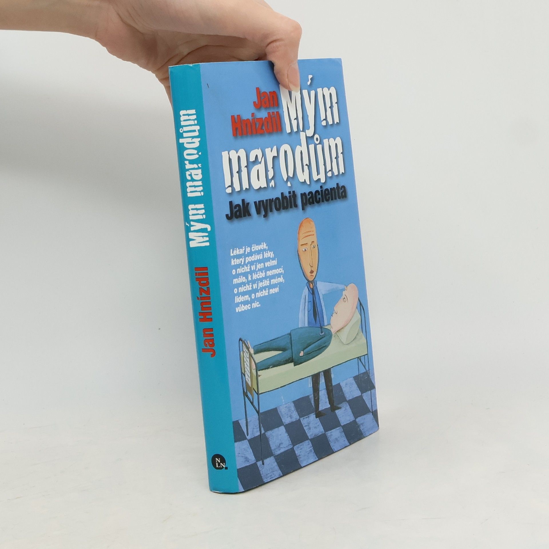 Jan Hnízdil Mým marodům