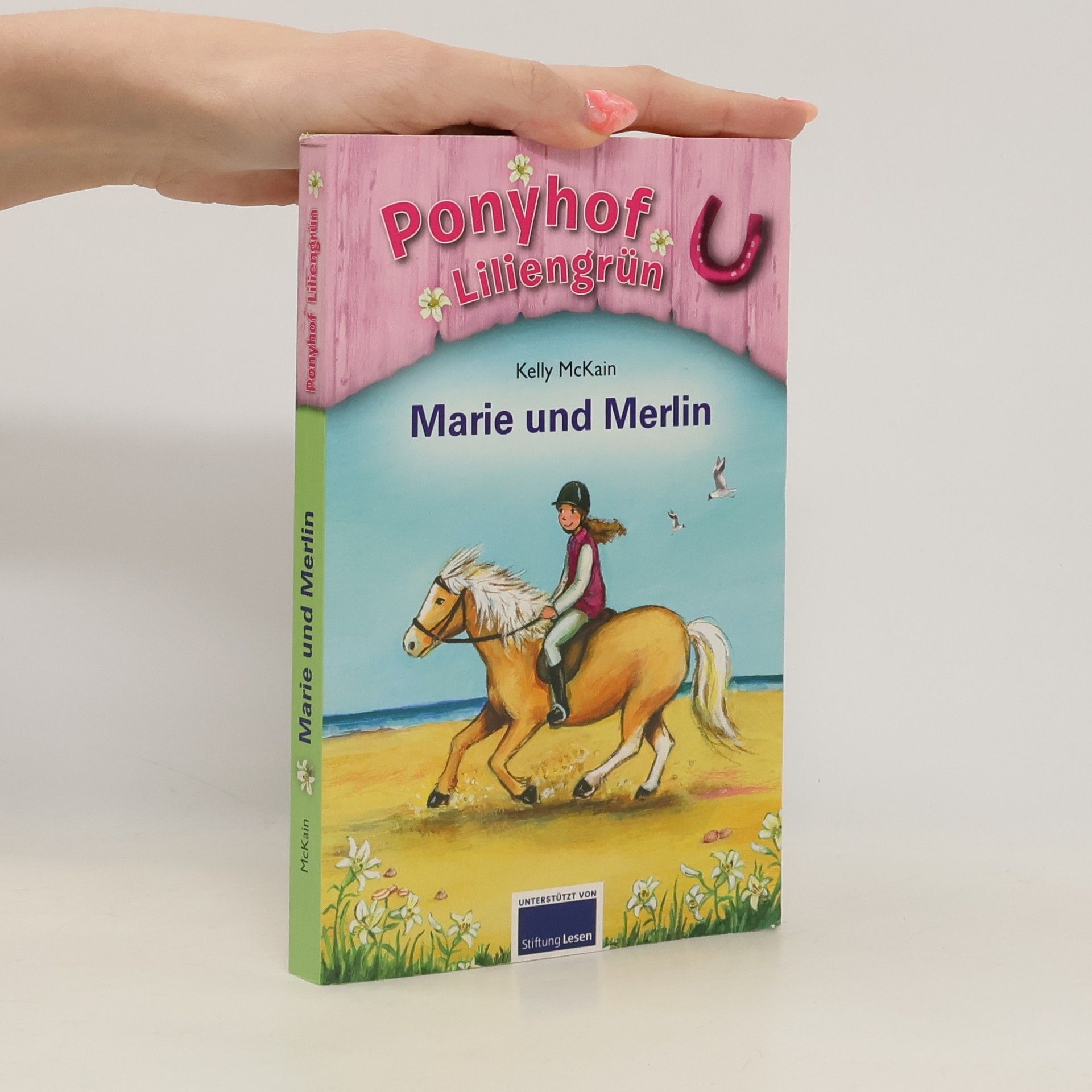 Kelly McKain Ponyhof Liliengrün. Marie und Merlin