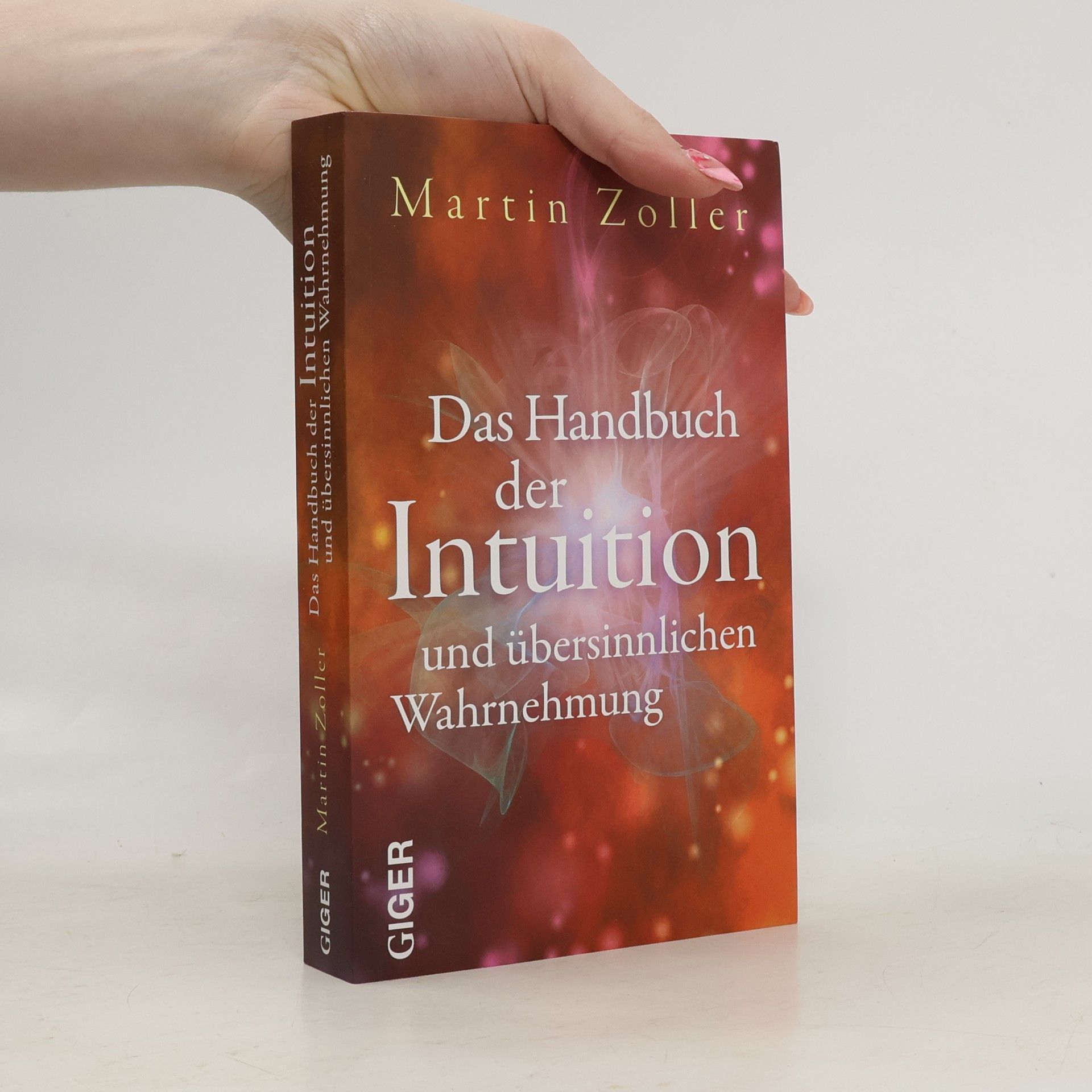 Das Handbuch der Intuition und übersinnliche Wahrnehmung