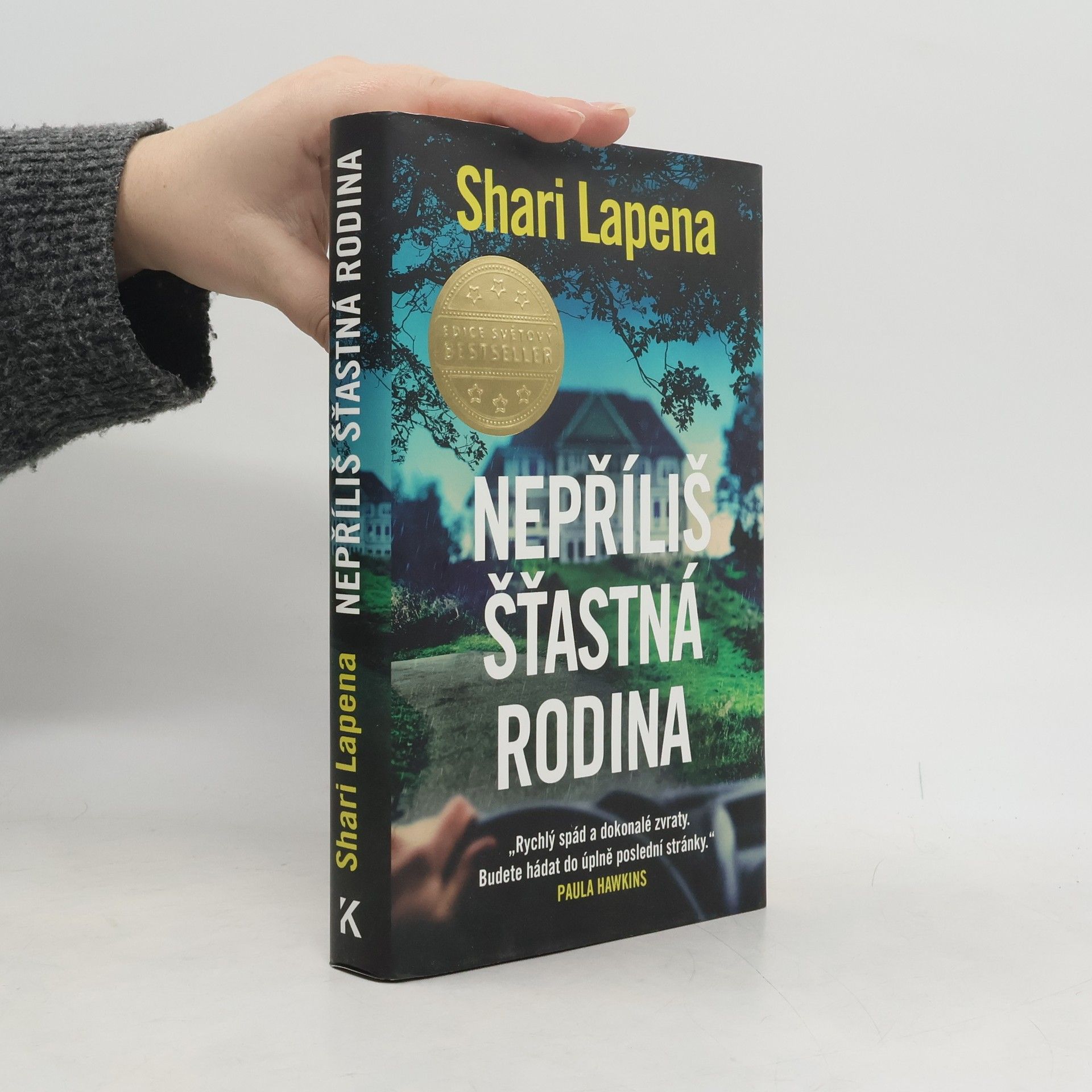 Shari Lapena Nepříliš šťastná rodina