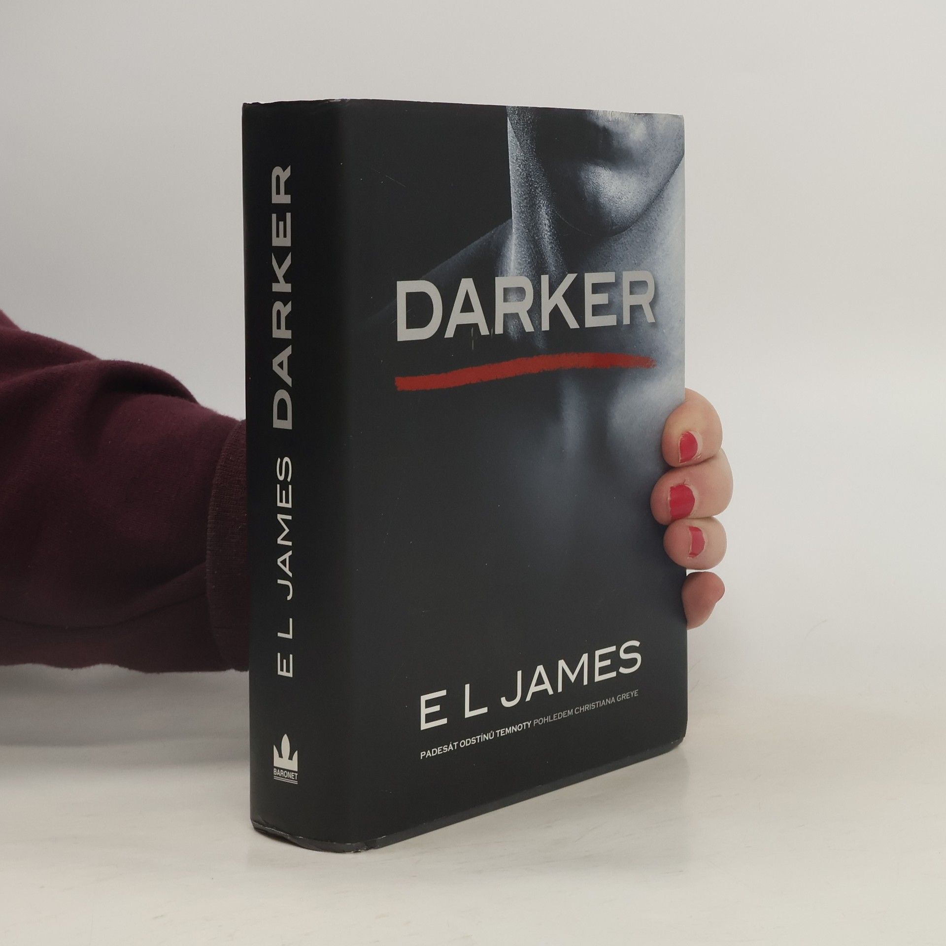 E L James Darker. Padesát odstínů temnoty pohledem Christiana Greye
