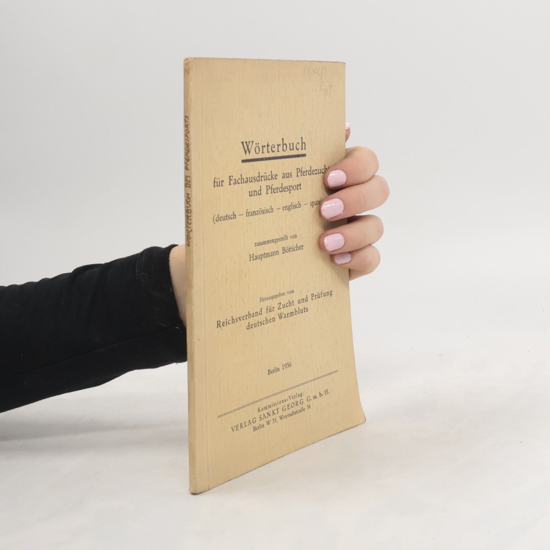 Hauptmann Bötticher Wörterbuch für Fachausdrücke aus Pferdezucht und Pferdesport