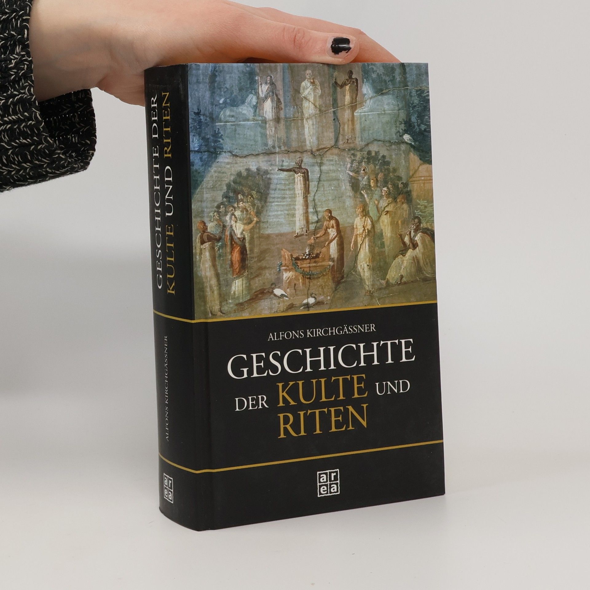 Alfons Kirchgässner Geschichte der Kulte und Riten
