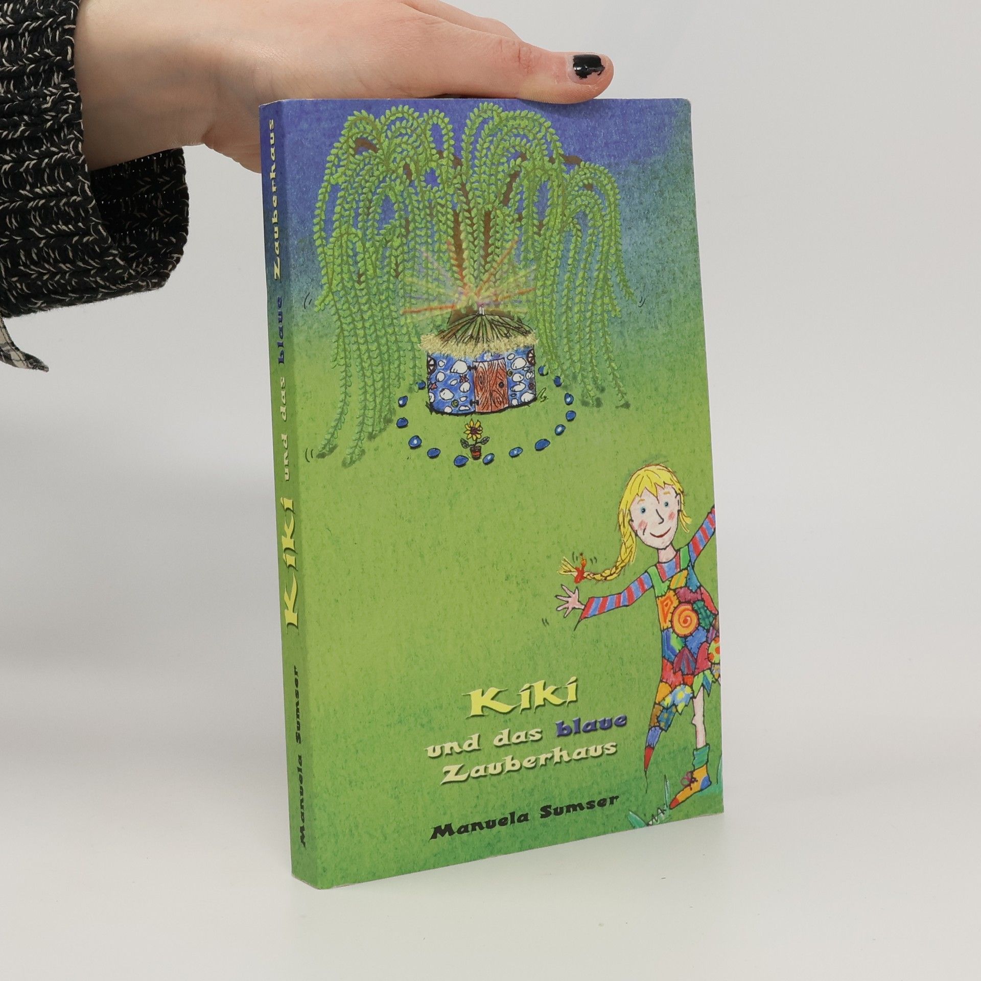 Manuela Sumser Kiki und das blaue Zauberhaus