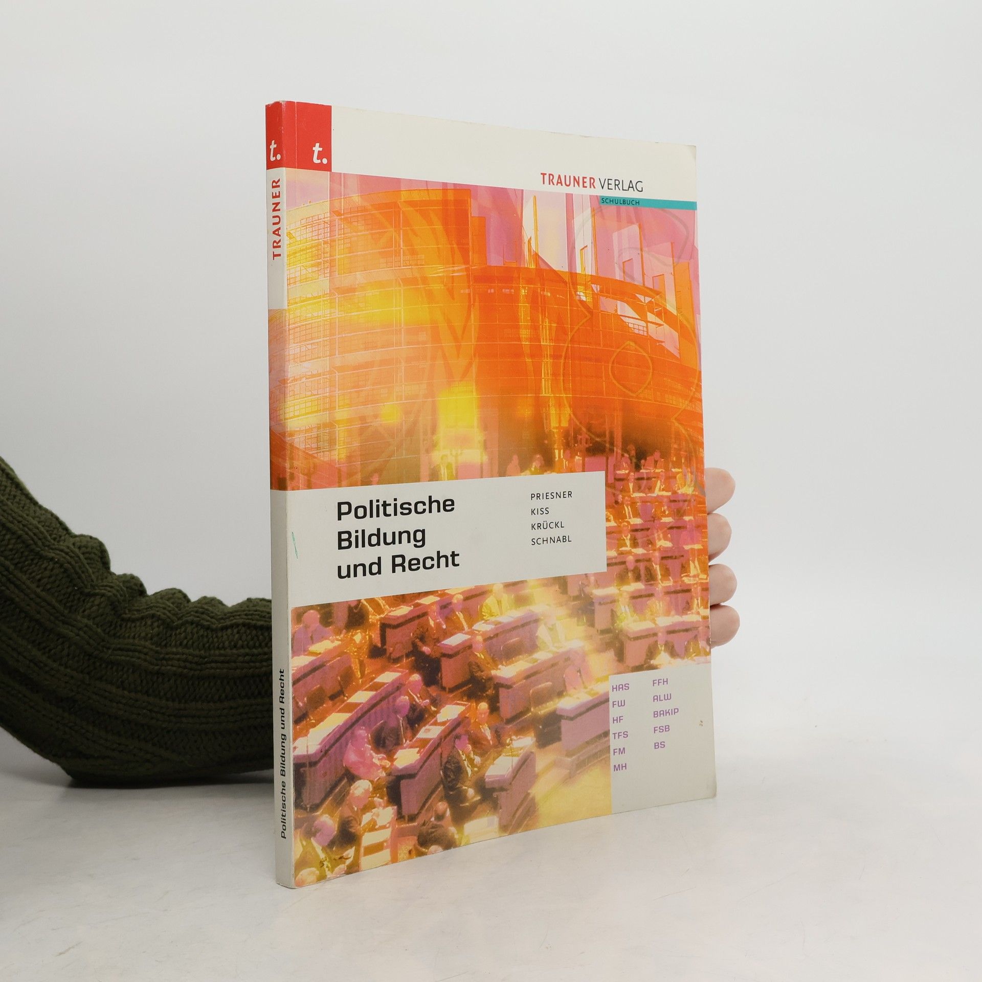 Erhart Priesner Politische Bildung und Recht HAS/FW/HF/TF/FM/MH/FA/AL/BAKIP/SB/BS