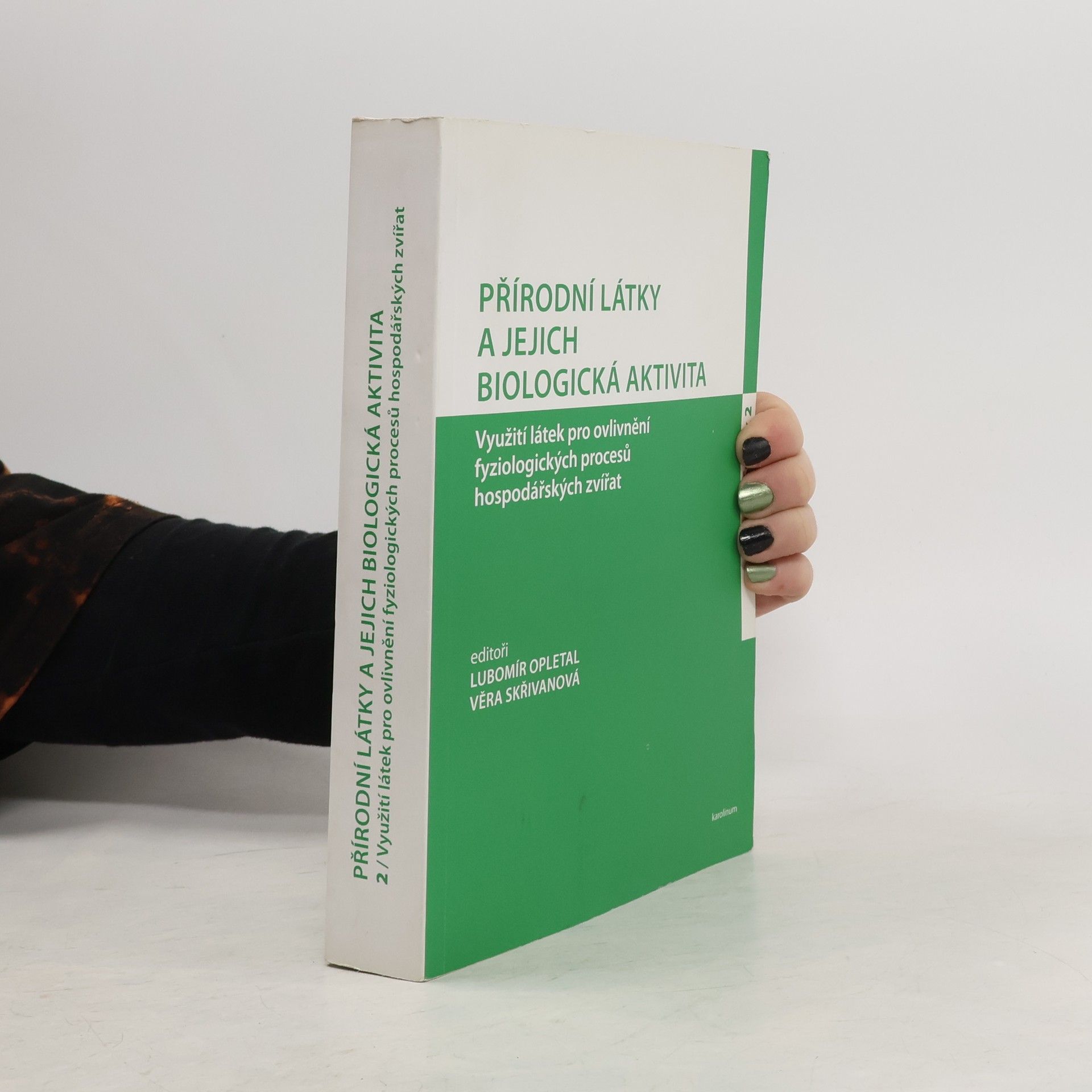 Lubomír Opletal Přírodní látky a jejch biologická aktivita sv. 2