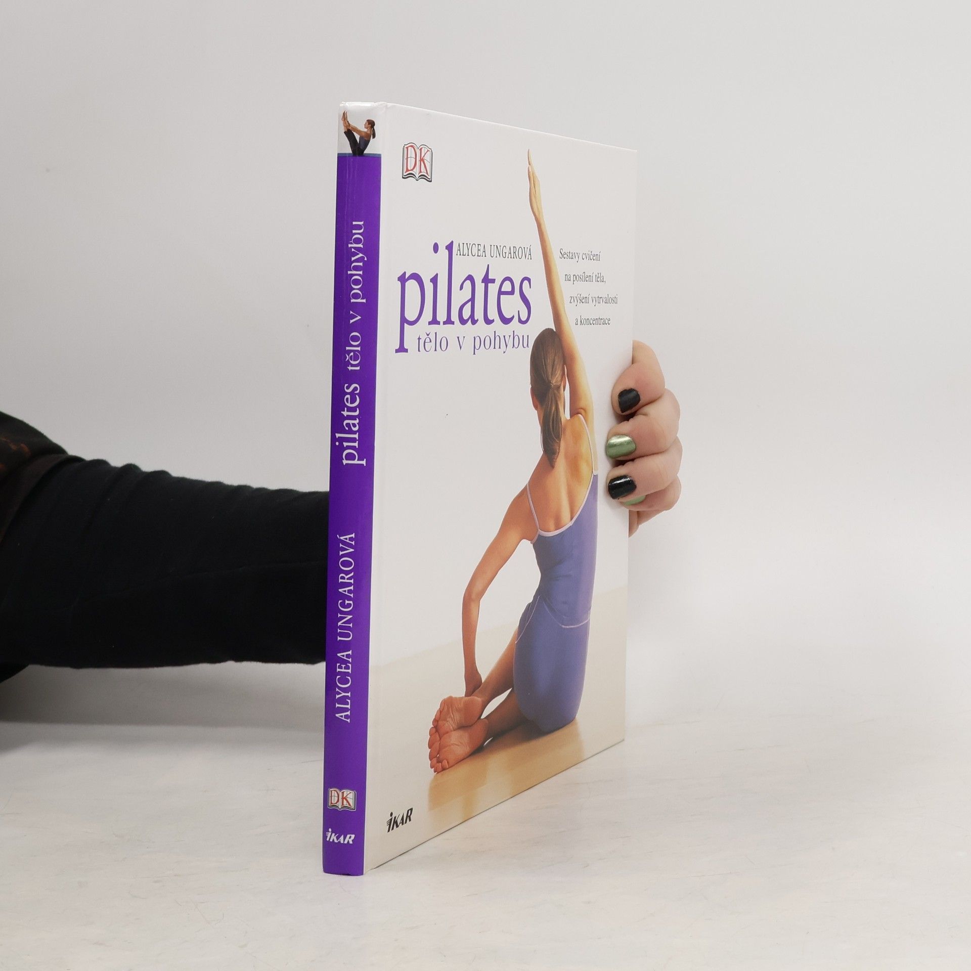 Alycea Ungaro Pilates. Tělo v pohybu