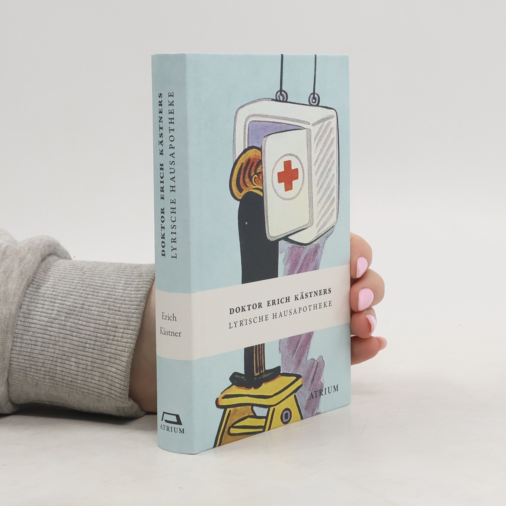 Erich Kästner Doktor Erich Kästners Lyrische Hausapotheke