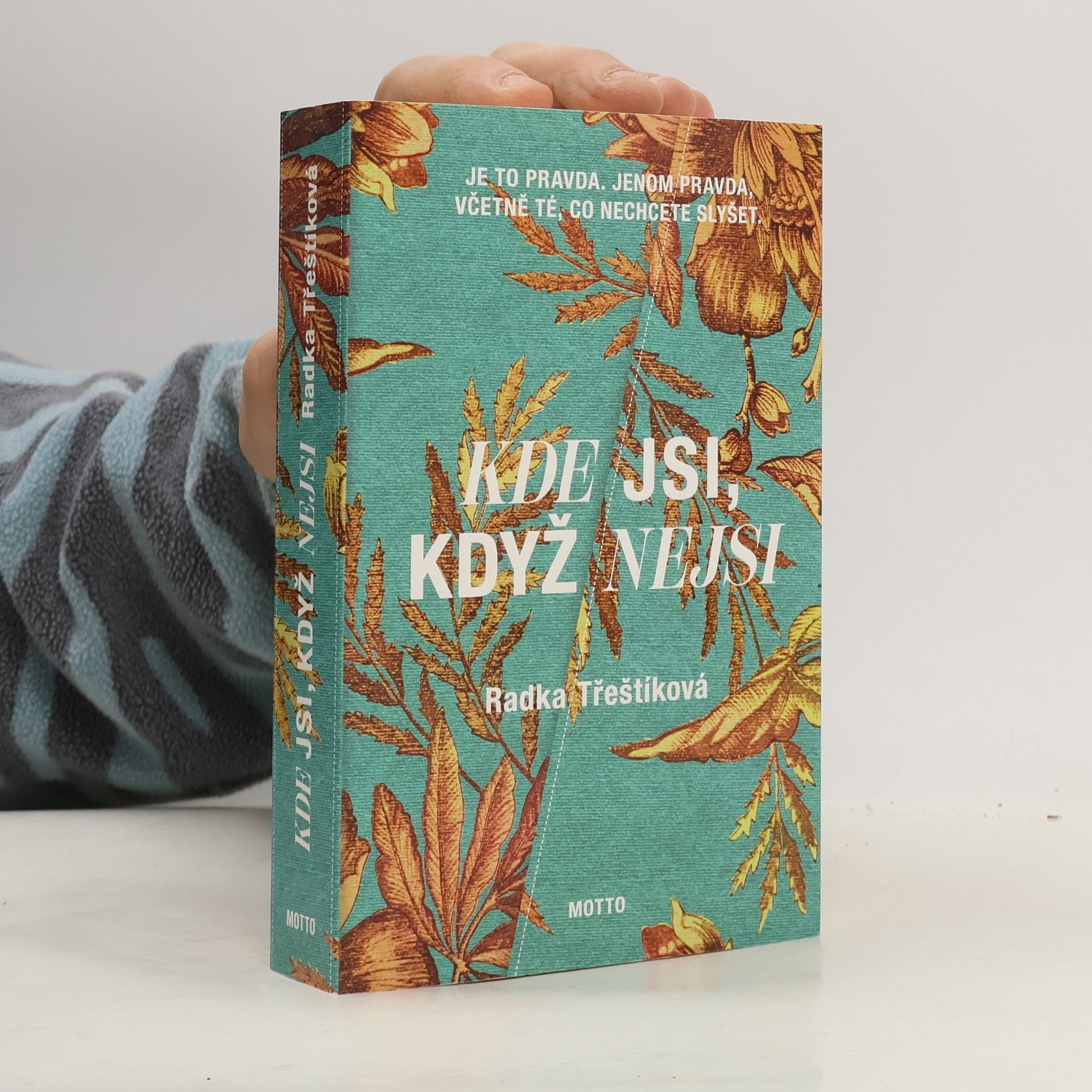 Kde jsi, když nejsi