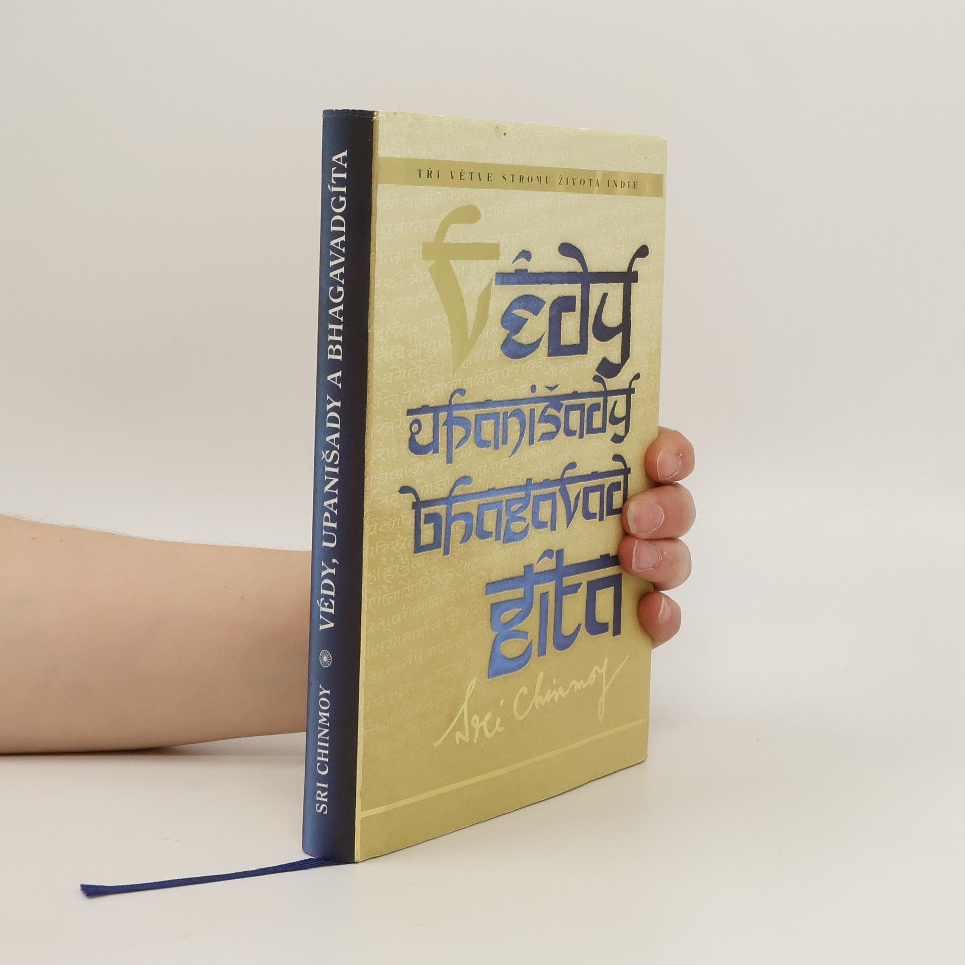 Chinmoy Kumar Ghose Tři větve stromu života Indie : komentáře k Védám, Upanišadám a Bhagavadgítě