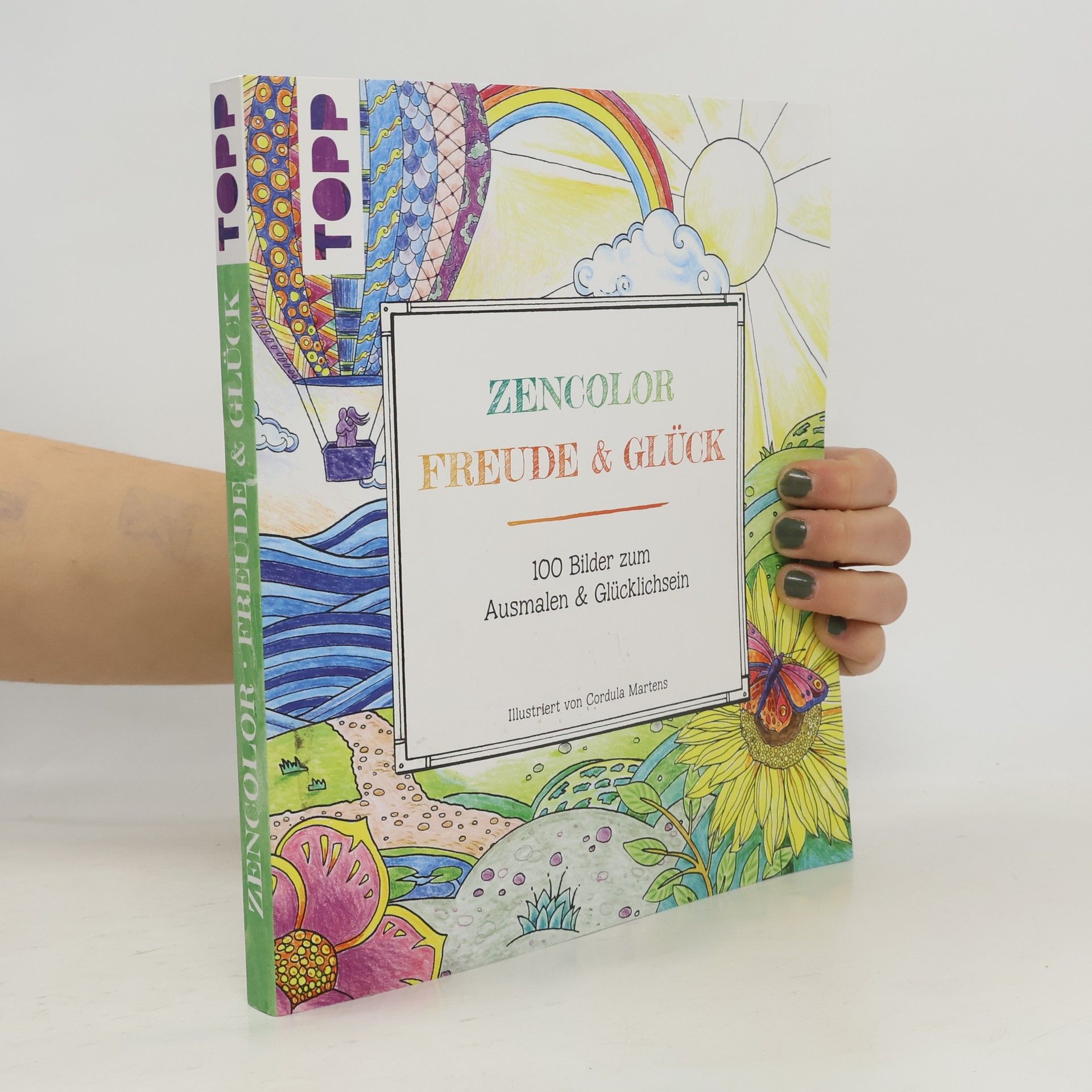 Cordula Martens Zencolor: Freude & Glück