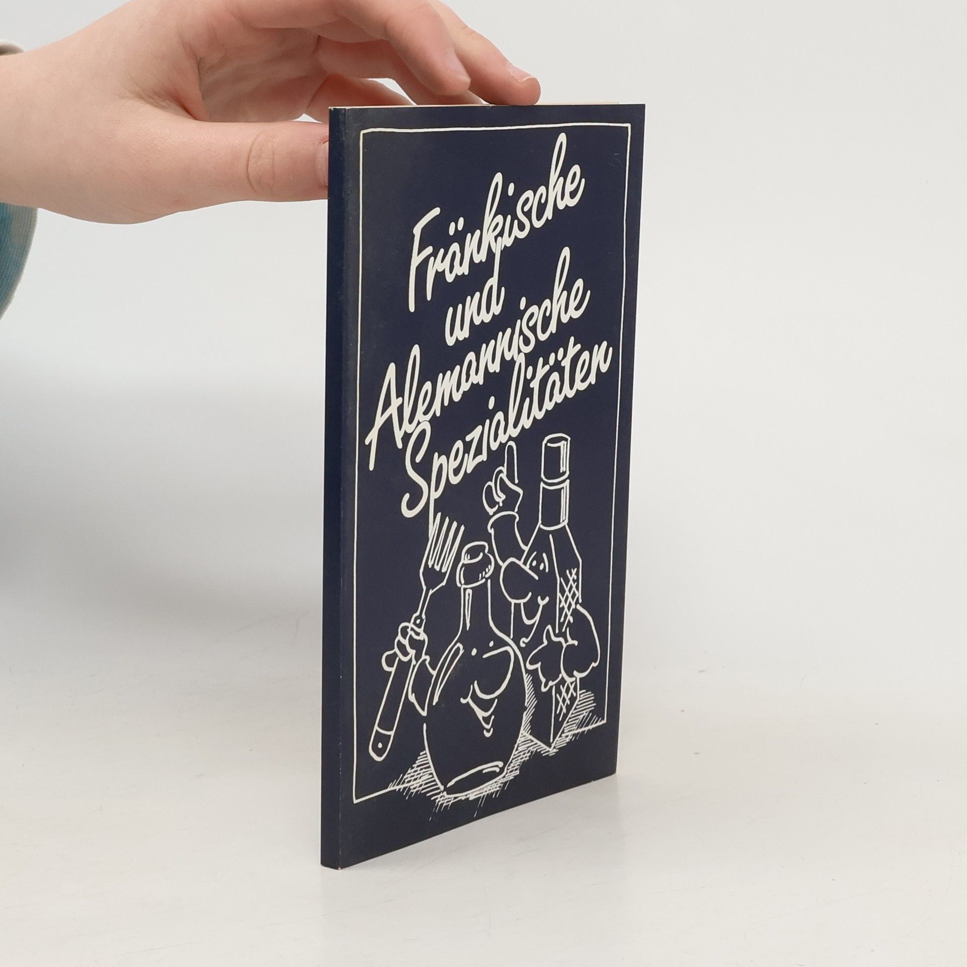 AA.VV. Fränkische und Alemannische Spezialitäten