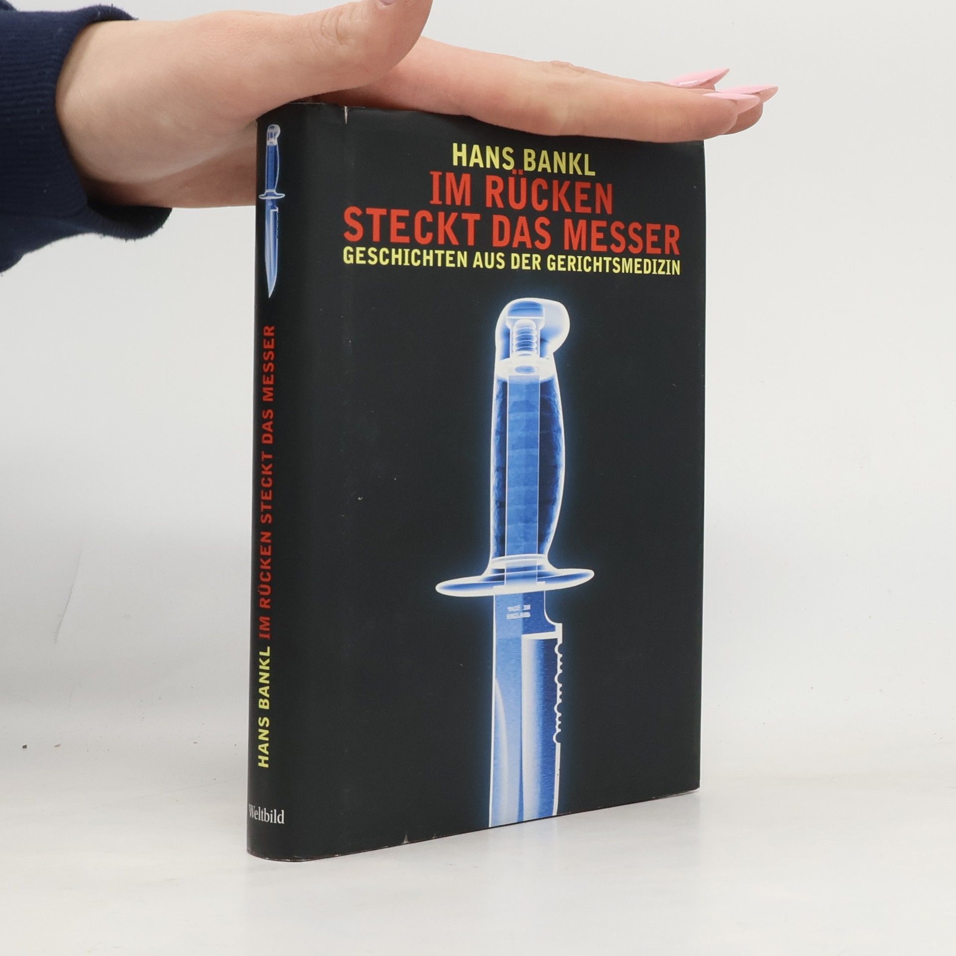 Hans Bankl Im Rücken steckt das Messer