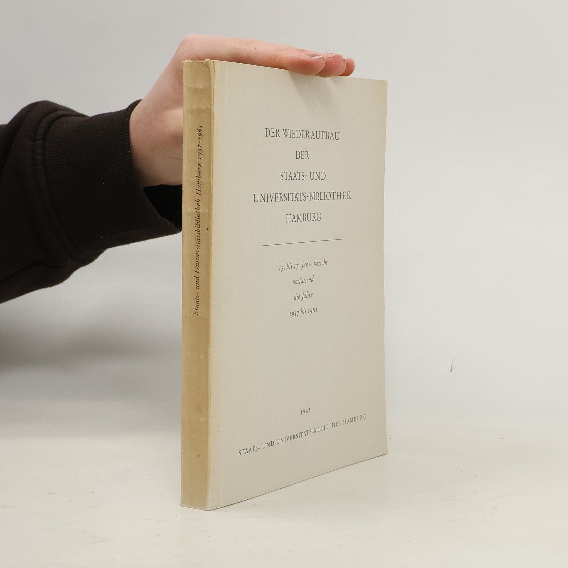 Autorenkollektiv Der Wiederaufbau der Staats- und Universitätsbibliothek Hamburg