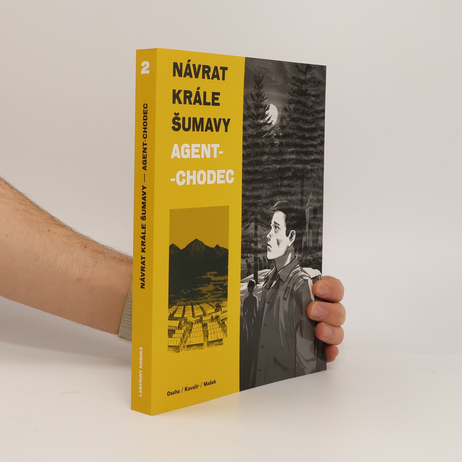 Karel Osoha Návrat Krále Šumavy. Agent-chodec