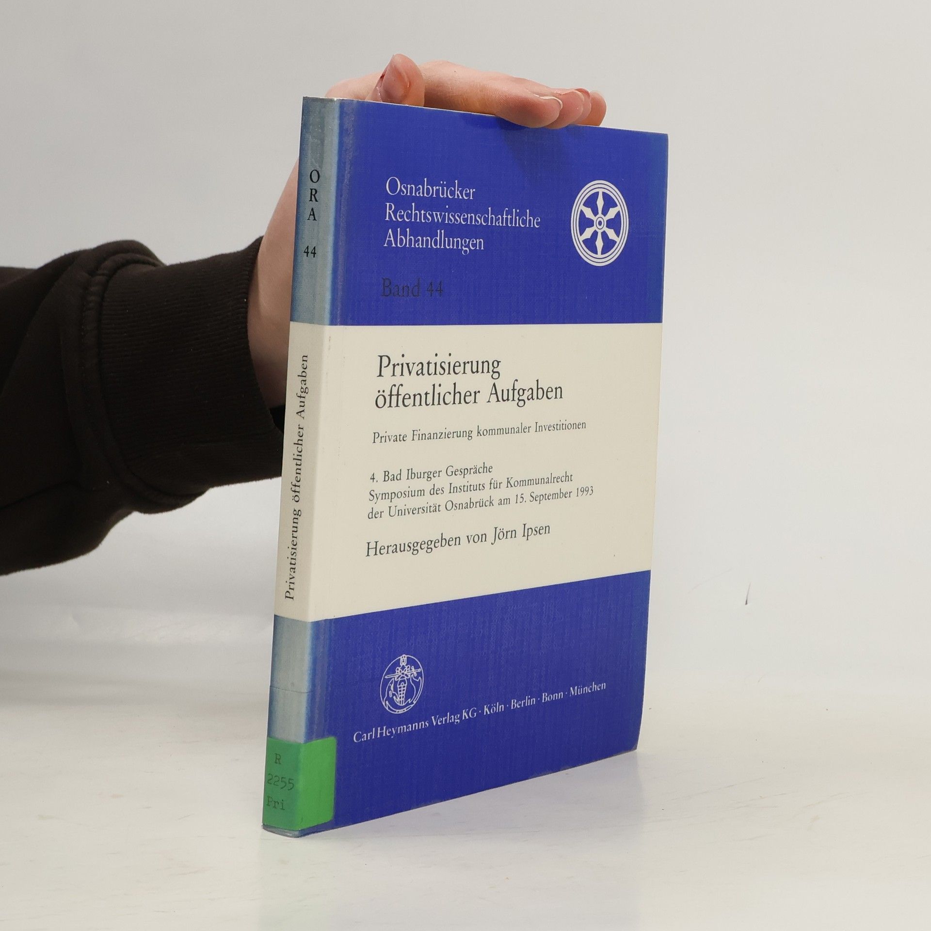 Jörn Ipsen Privatisierung öffentlicher Aufgaben